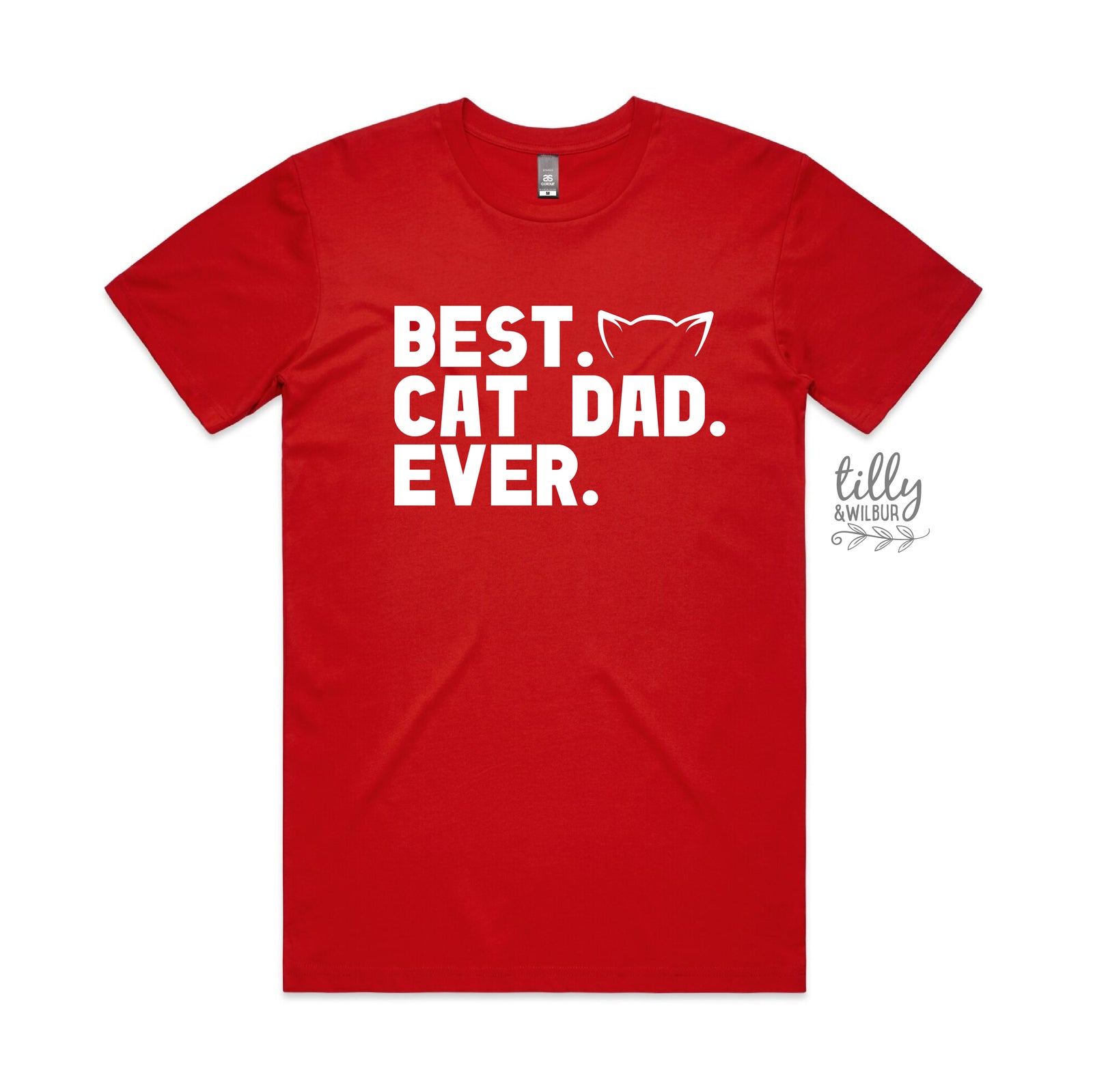 Best Cat Dad Ever (MORE COLOURS & STYLES)