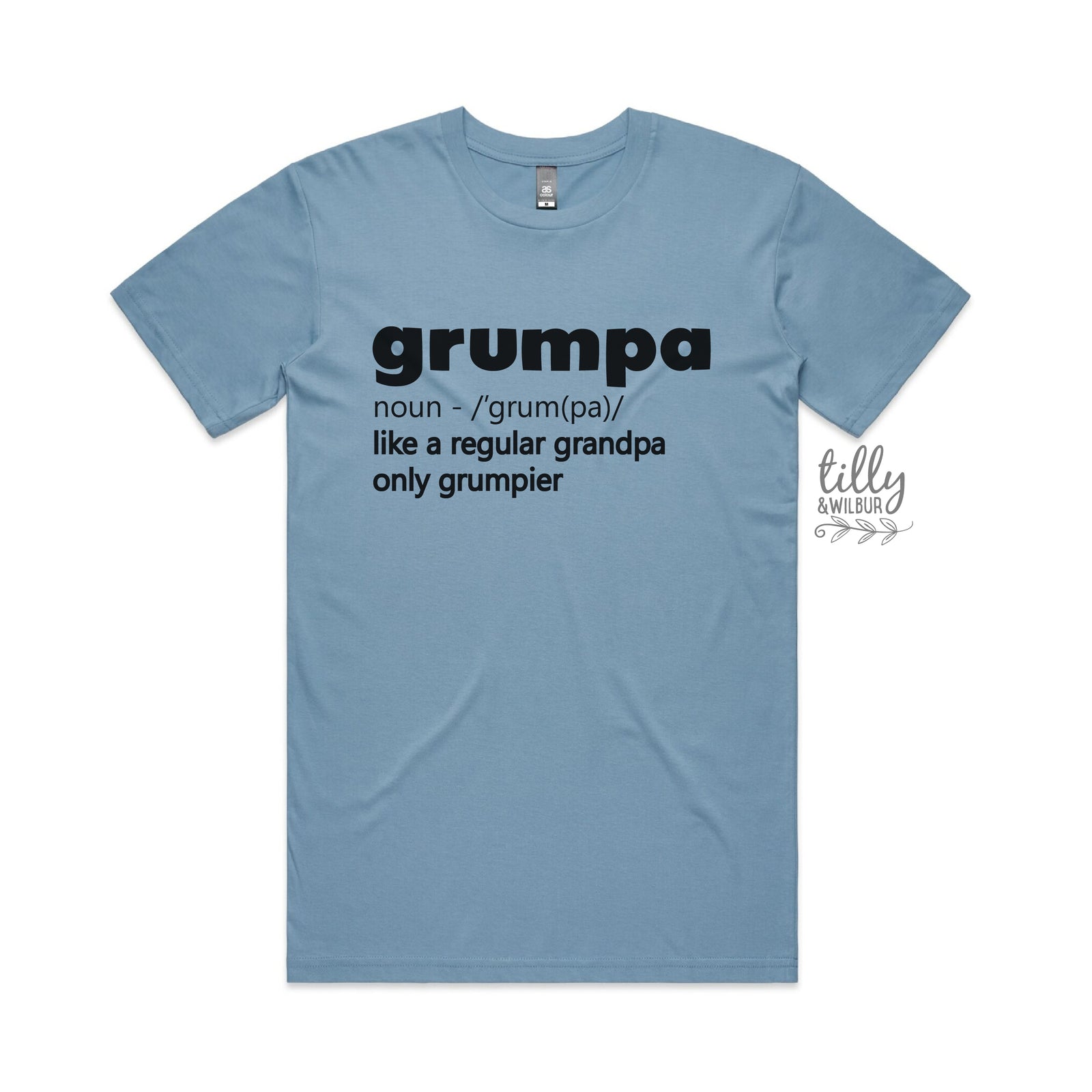 Grumpa Just Like A Normal Grandpa Only Grumpier (MORE COLOURS & STYLES)