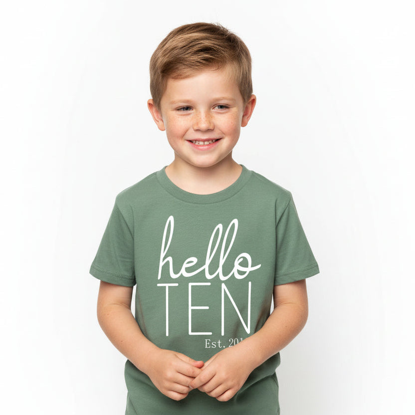 Hello Ten With Custom Est Year MORE SIZES & COLOURS
