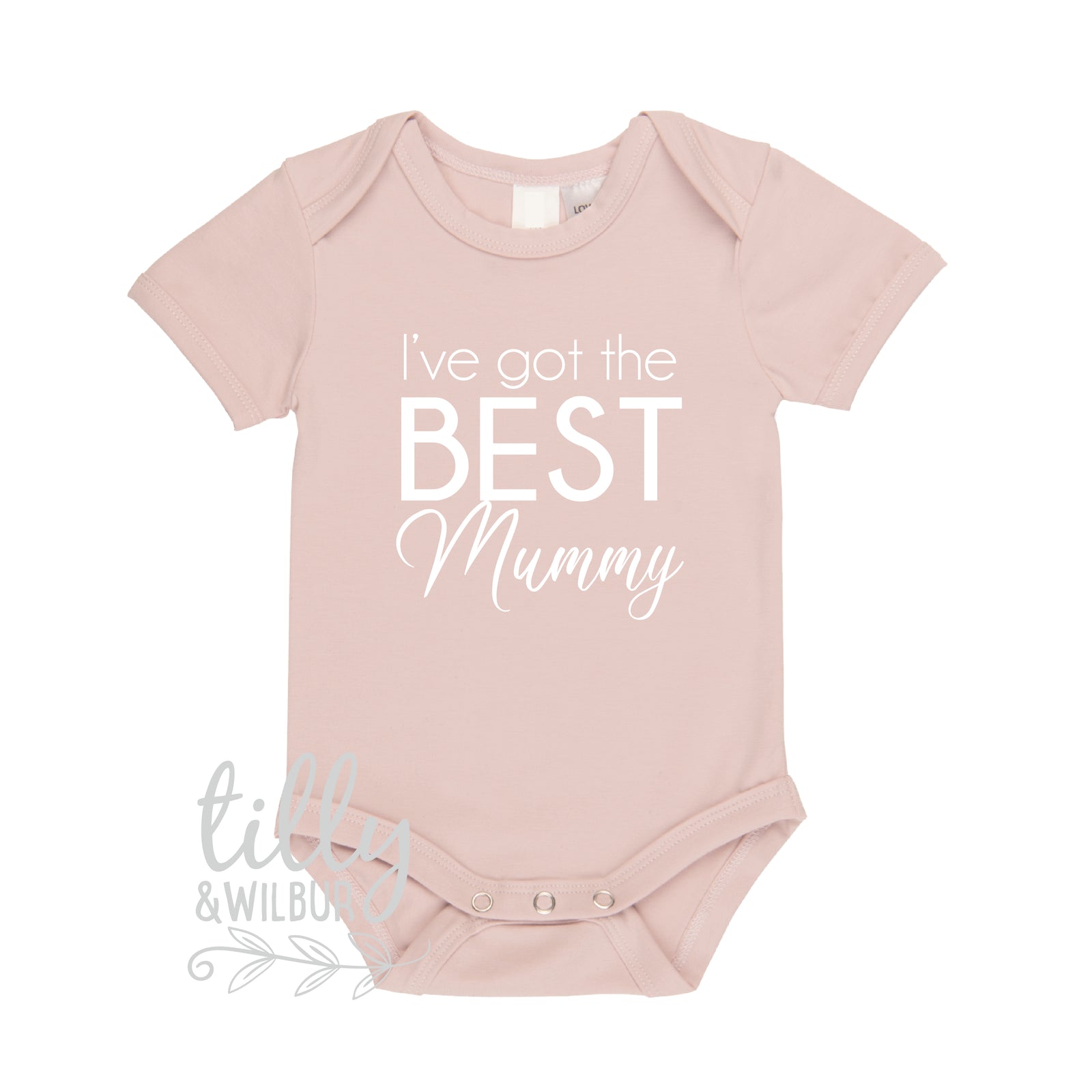 I’ve Got The Best Mummy Bodysuit | Cute Mother’s Day Baby Outfit | Baby Gift | New Mum Gift