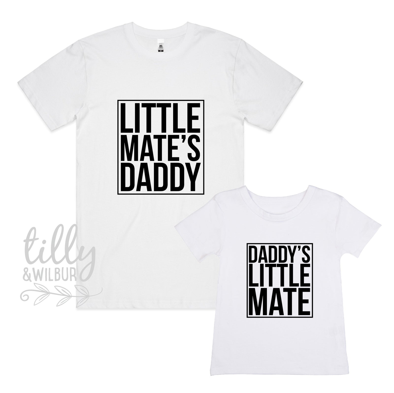 Little Mate's Daddy | Daddy's Little Mate (MORE COLOURS & STYLES)