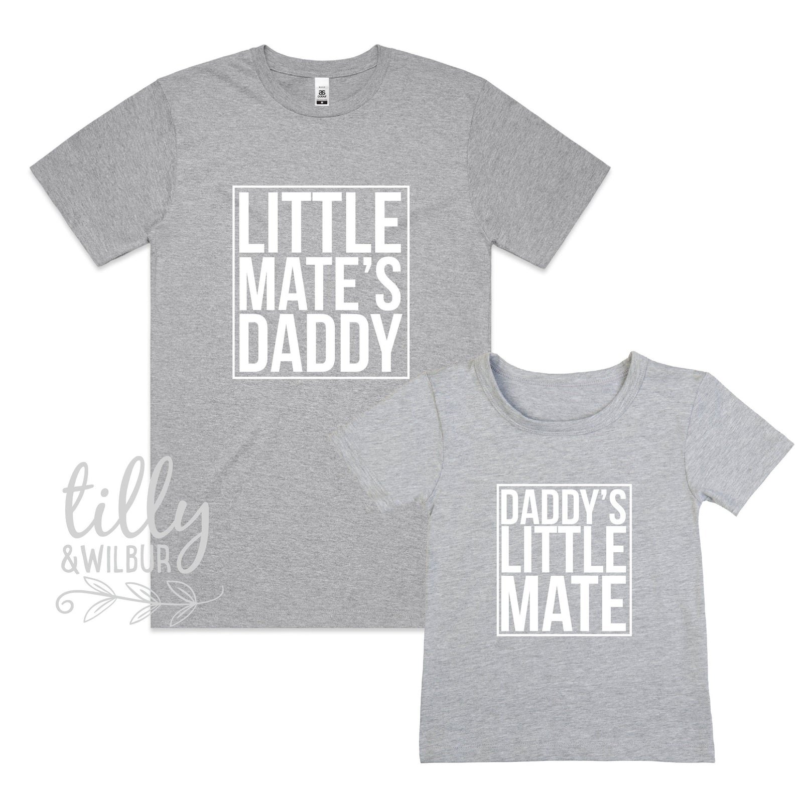 Little Mate's Daddy | Daddy's Little Mate (MORE COLOURS & STYLES)
