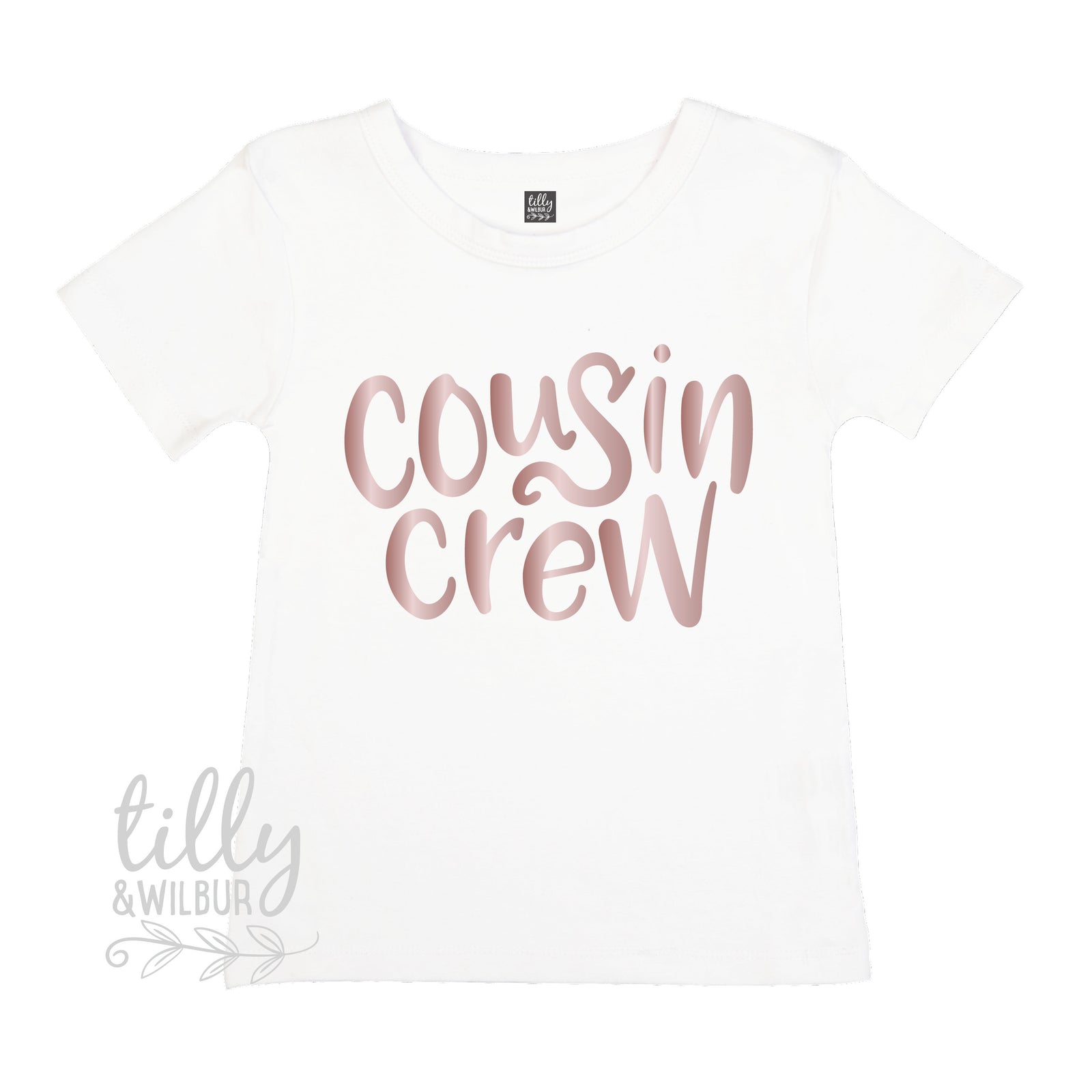 Cousin Crew, Rose Gold Print (MORE COLOURS & STYLES)