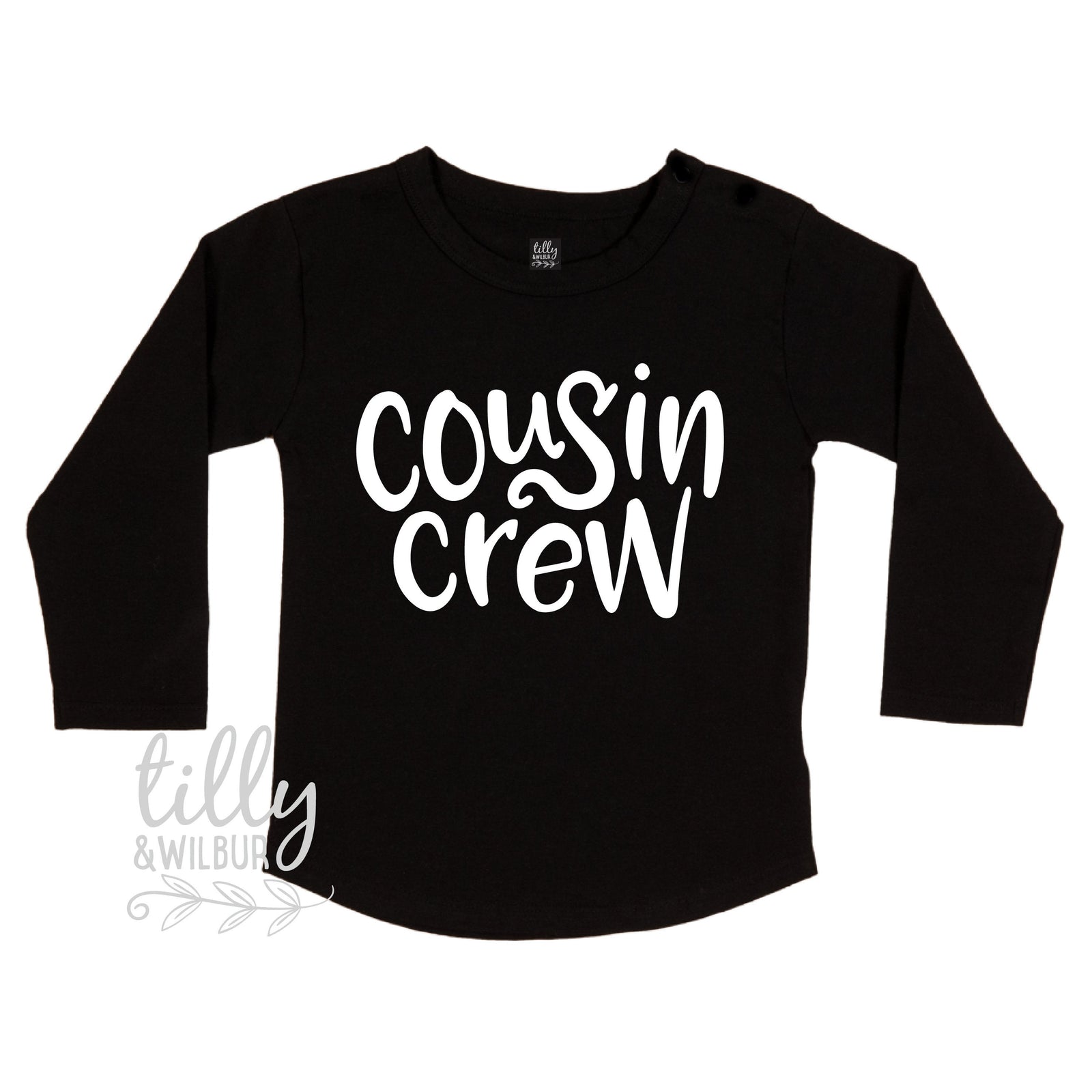 Cousin Crew White Print (MORE COLOURS & STYLES)