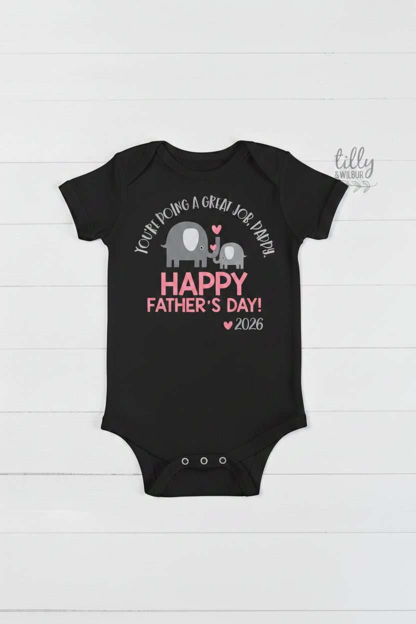 You're Doing A Great Job Daddy T-Shirt