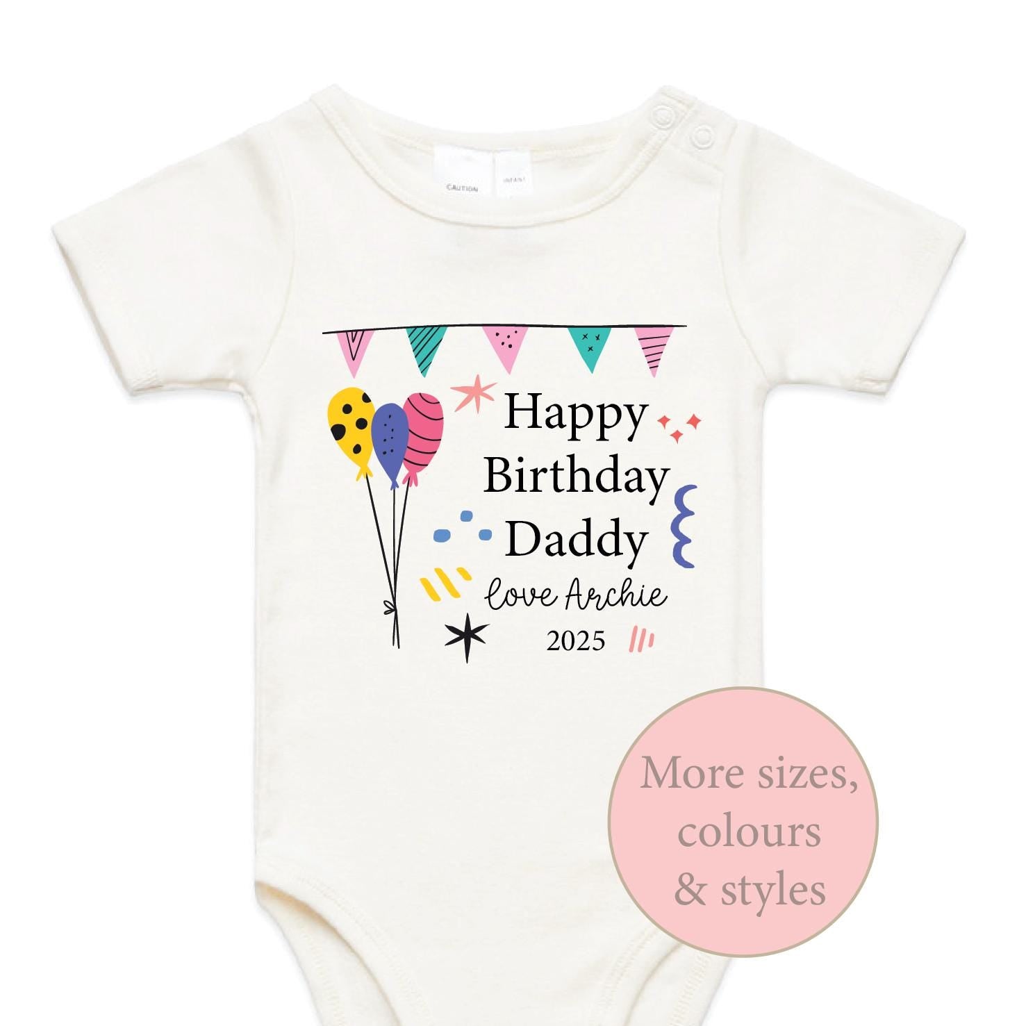 Happy Birthday Daddy Bodysuit, Birthday Gift For Daddy, Gift For Dad From Baby, Happy Birthday Bodysuit, Personalised Birthday Bodysuit