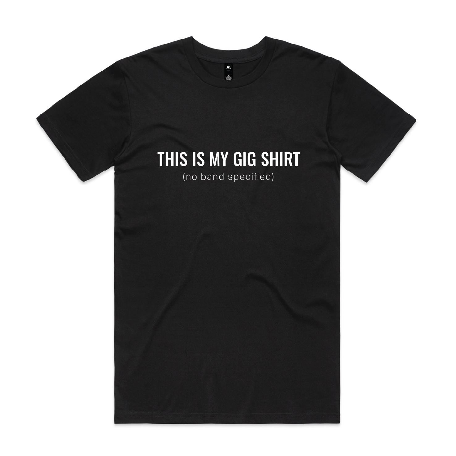 This Is My Gig Shirt (no band specified), Funny Concert Tour Tee, Merchandise T-Shirt, Lots of Colours & Sizes