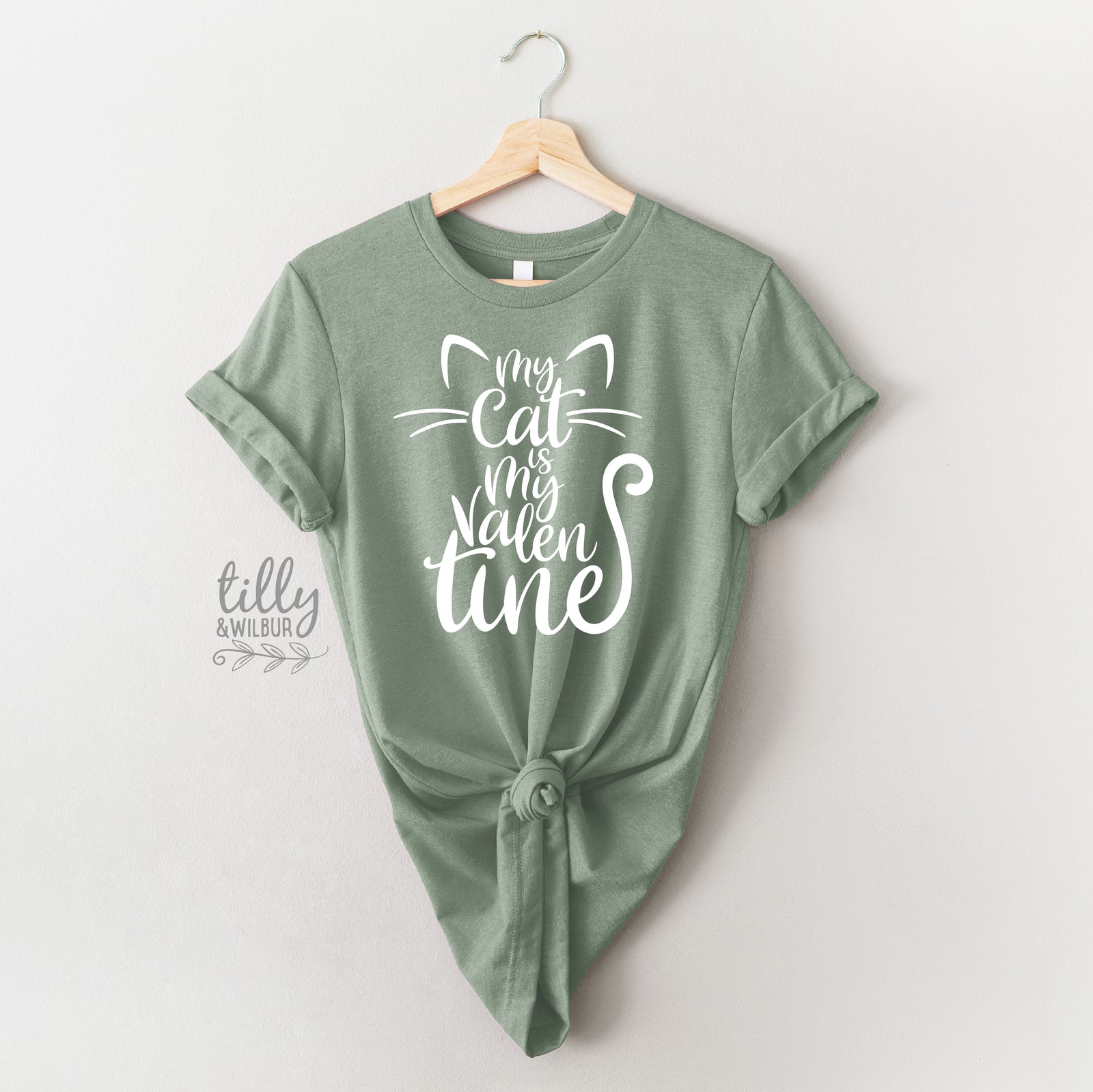 My Cat Is My Valentine (MORE COLOURS & STYLES)