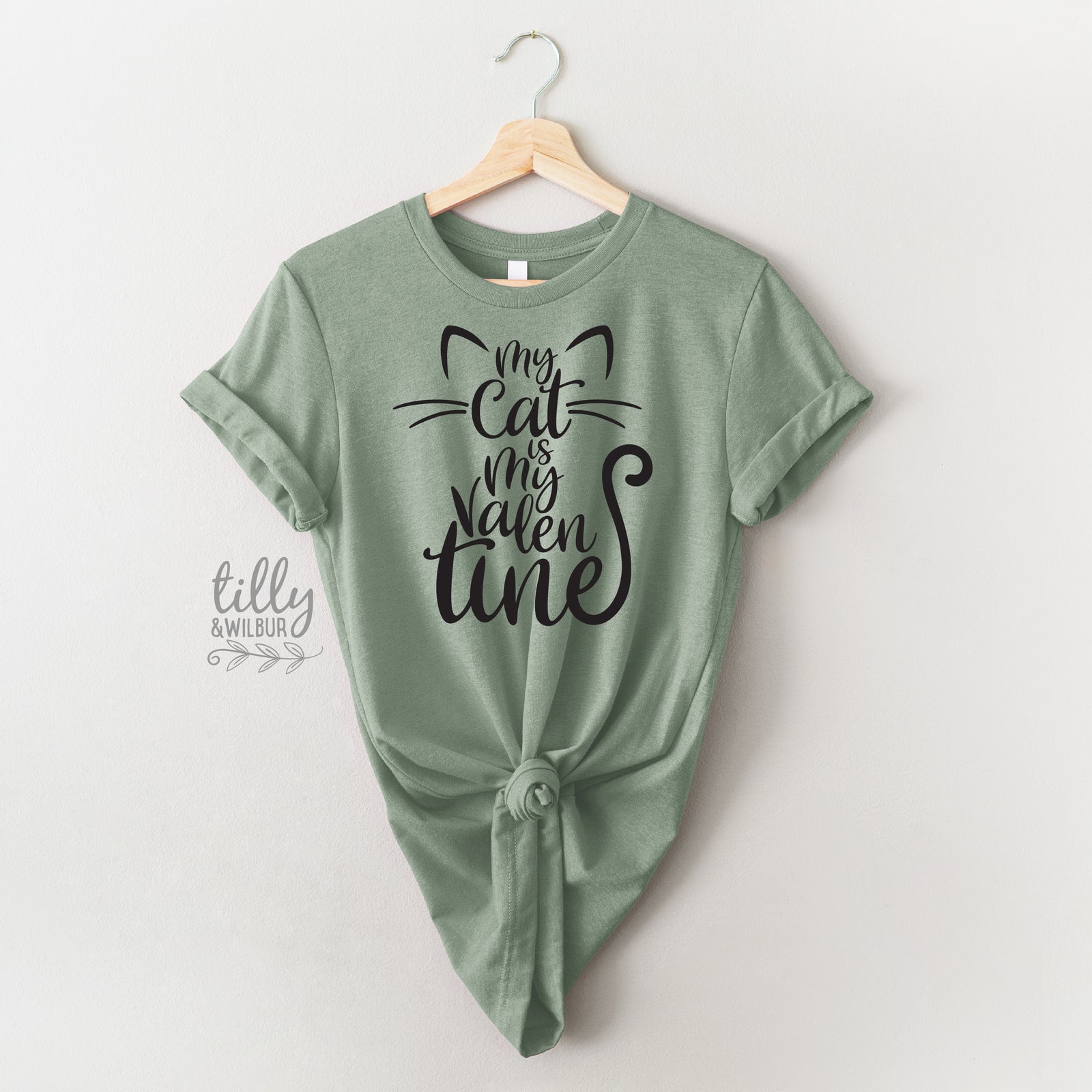 My Cat Is My Valentine (MORE COLOURS & STYLES)