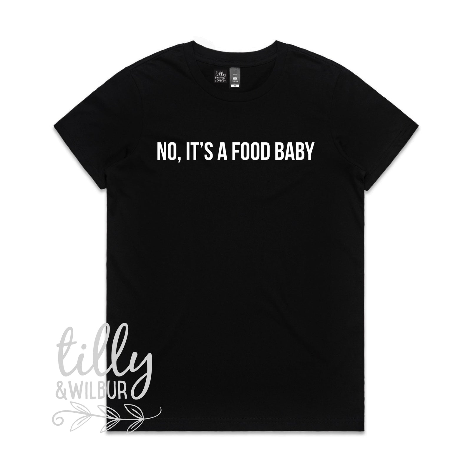 No, It's A Food Baby (MORE COLOURS & STYLES)