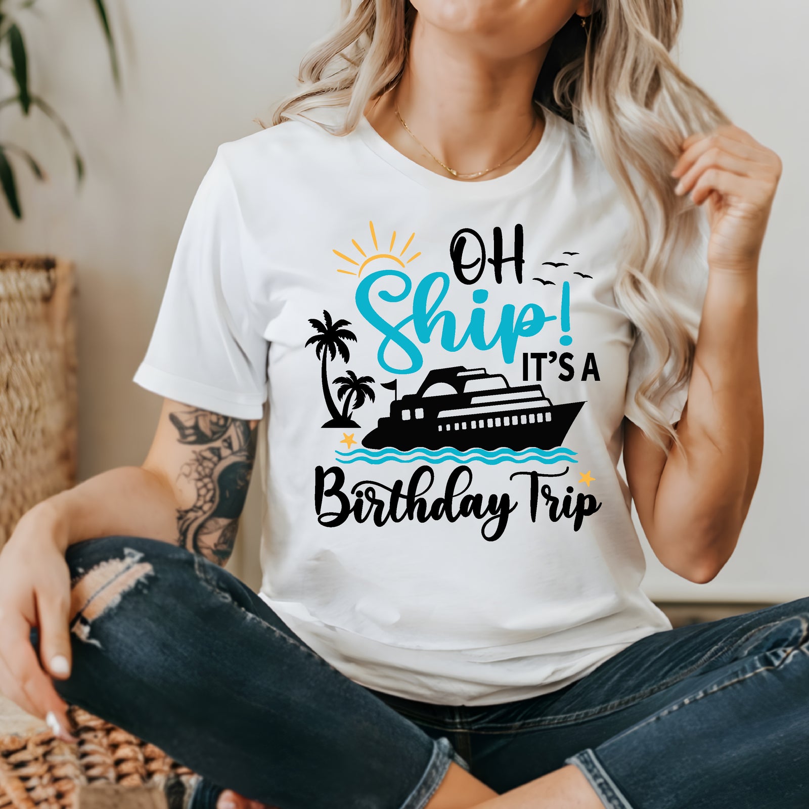 Oh Ship It's A Birthday Trip MORE COLOURS & STYLES
