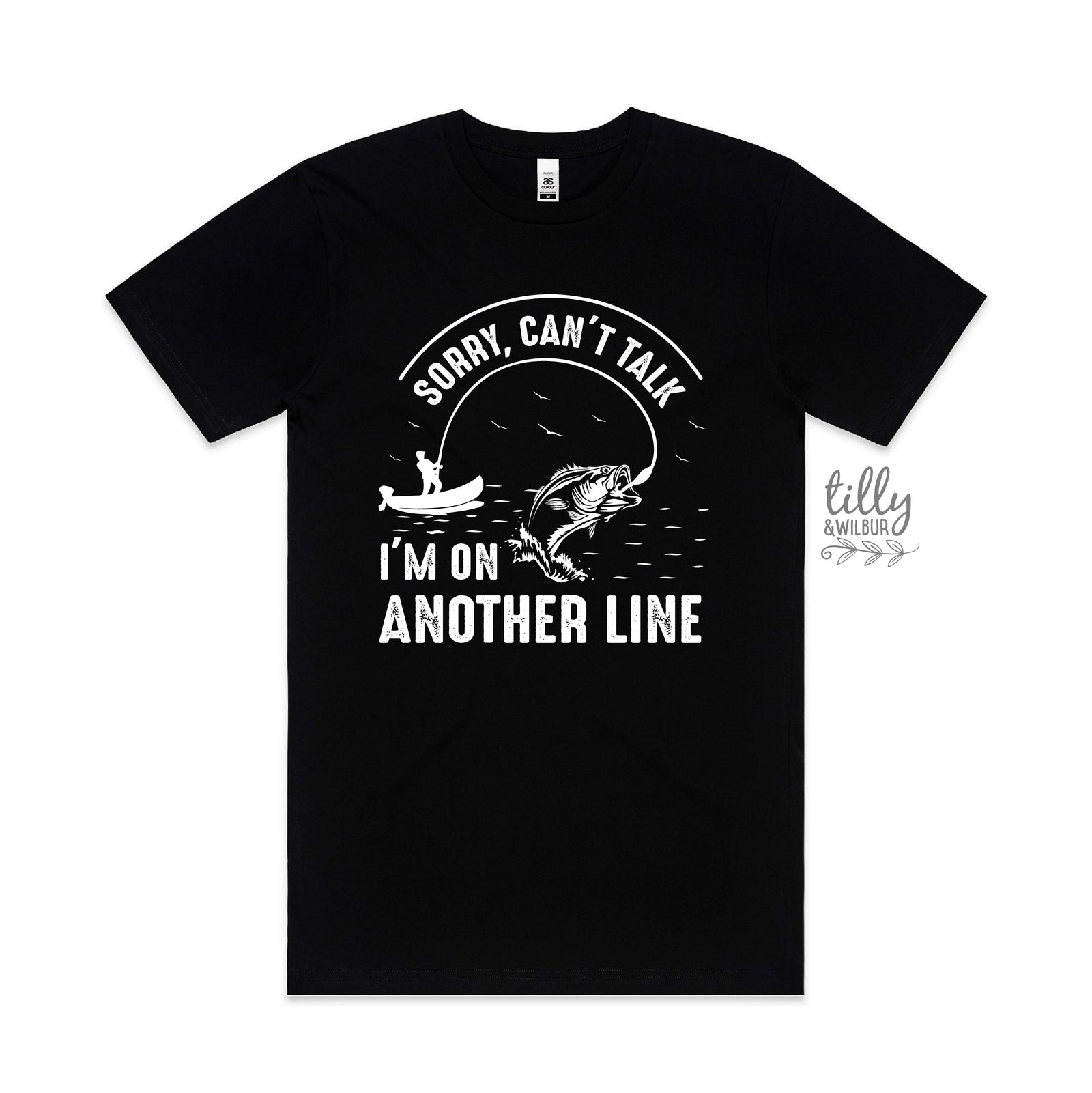 Sorry Can't Talk, I'm On Another Line (MORE COLOURS & STYLES)