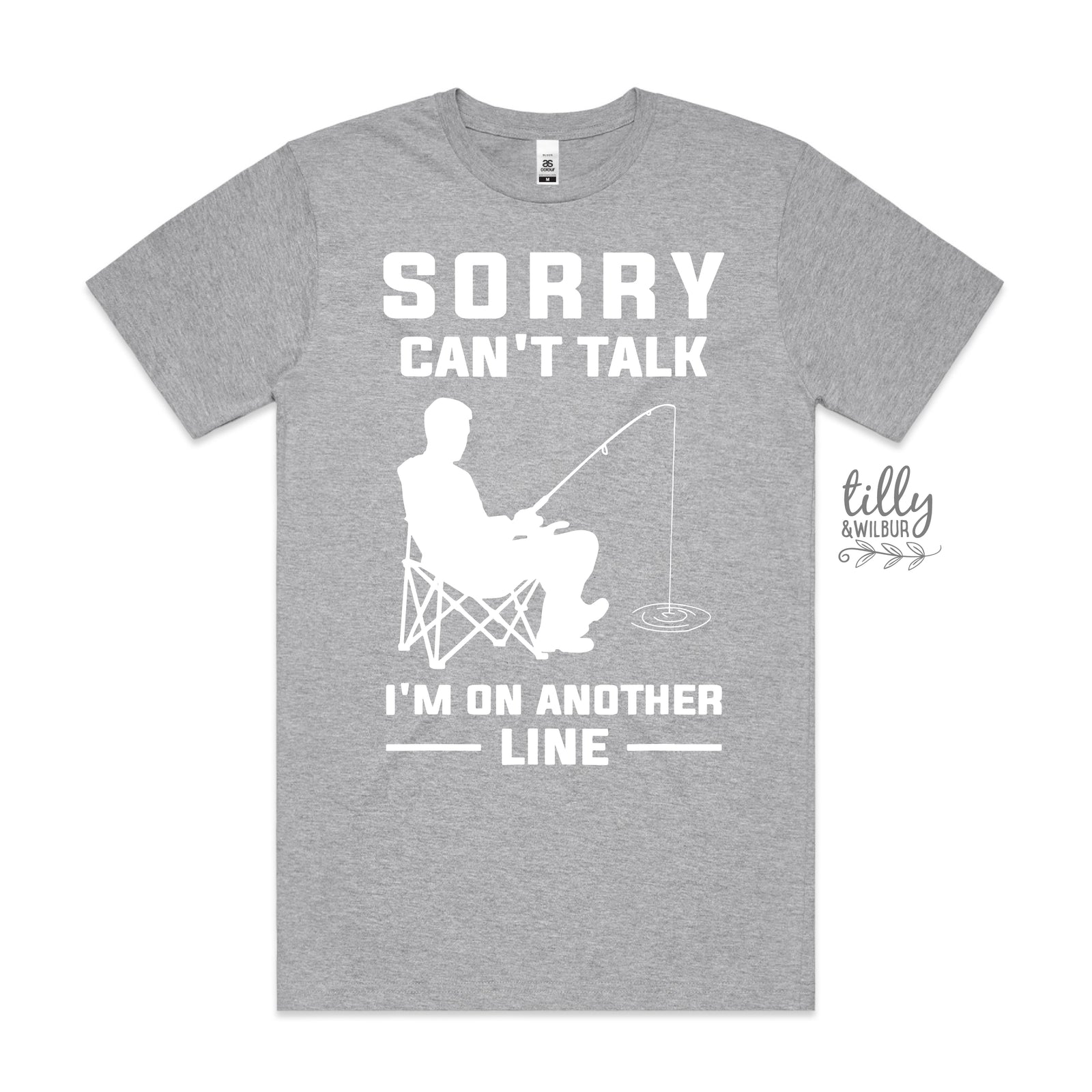 Sorry Can’t Talk I’m On Another Line Fishing Shirt | Funny Fishing T-Shirt