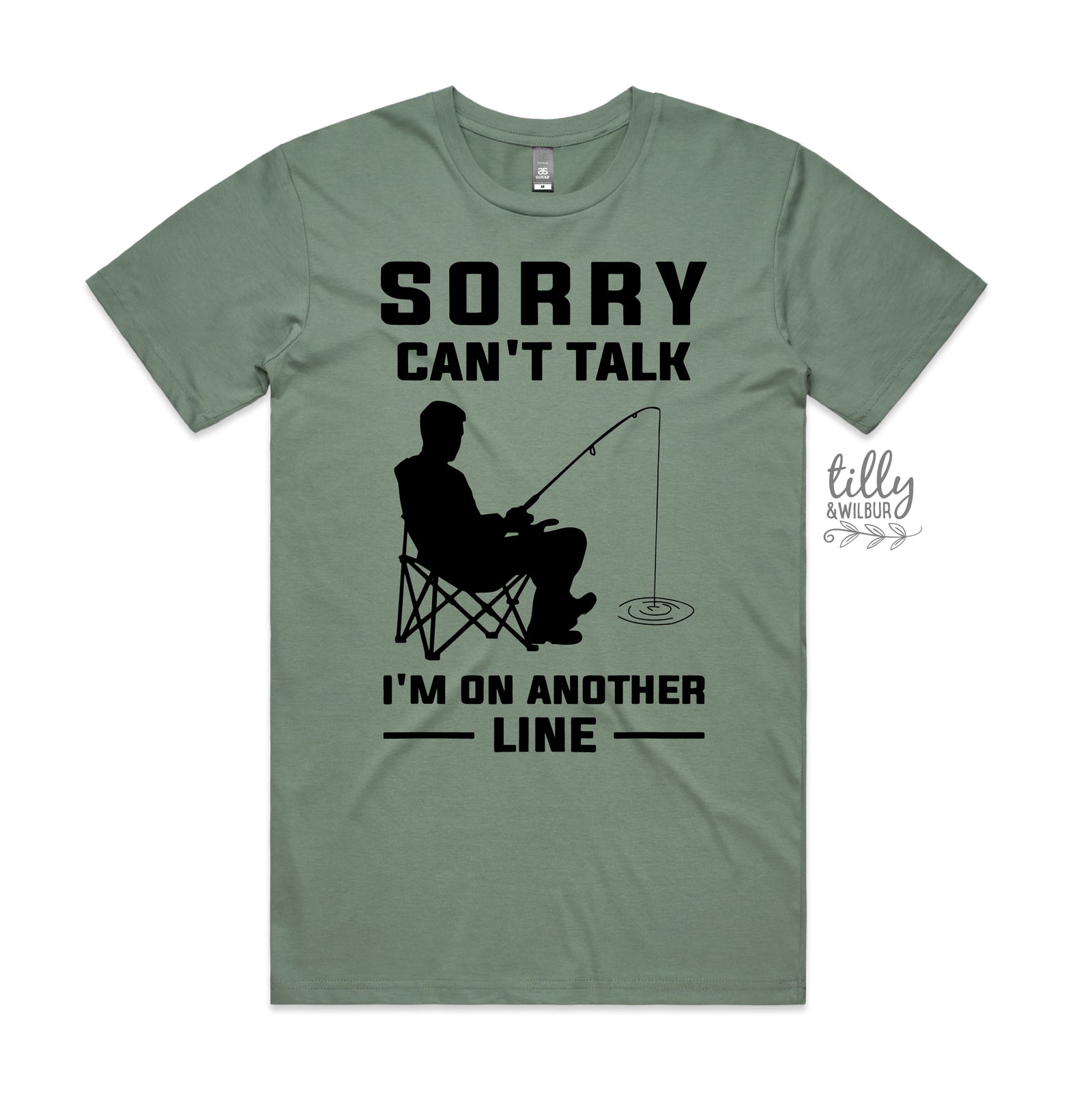 Sorry Can’t Talk I’m On Another Line Fishing Shirt | Funny Fishing T-Shirt