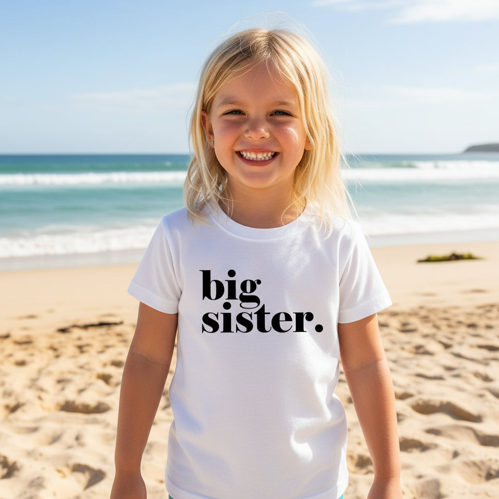 big sister. MORE COLOURS & STYLES)