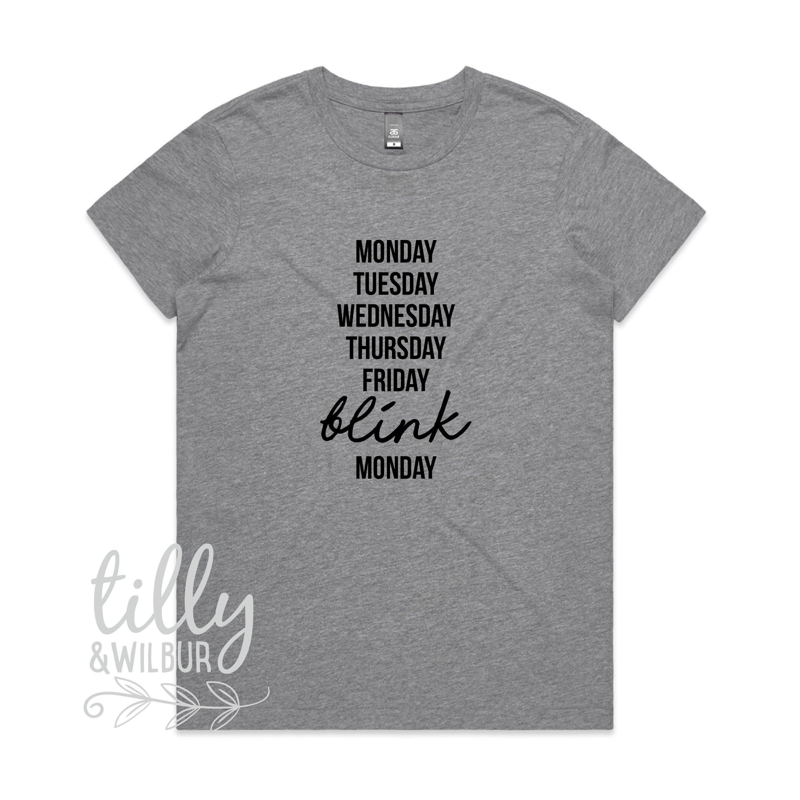 Monday Tuesday Wednesday Thursday Friday Blink Monday Women's T-Shirt