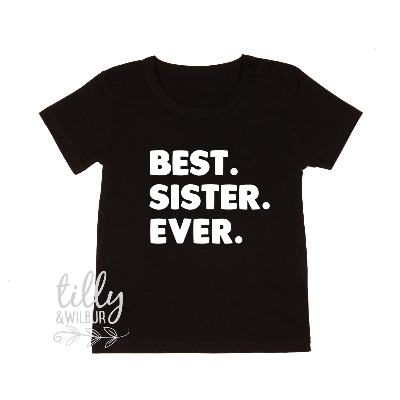 Best. Sister. Ever. Pregnancy Announcement, Sister Gift, Sibling Reveal Shirt, Sister T-Shirt, Pink Short Sleeve Girls Tee, Big Sister Shirt