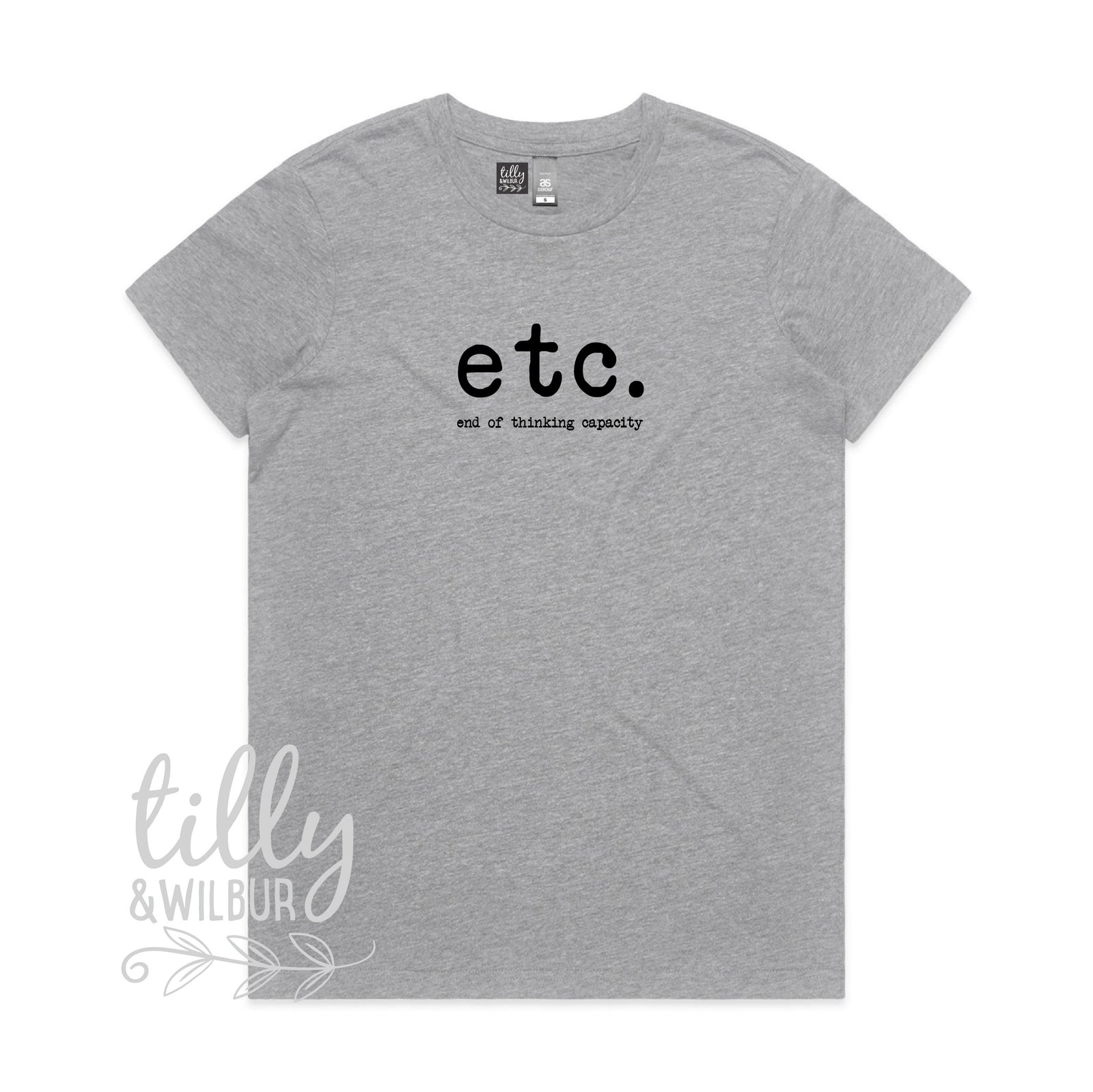 Etc. End Of Thinking Capacity Women's T-Shirt, Etc T-Shirt, Women's Gift, Women's T-Shirt, Gift For Her, Female Birthday, Funny T-Shirt