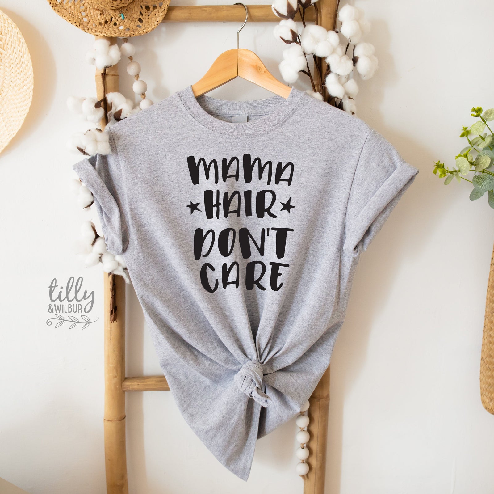 Mama Hair Don't Care T-Shirt, Mum Bun T-Shirt, Messy Bun T-Shirt, Motherhood T-Shirt, Funny Women's T-Shirt, Funny Mum T-Shirt, Mother's Day