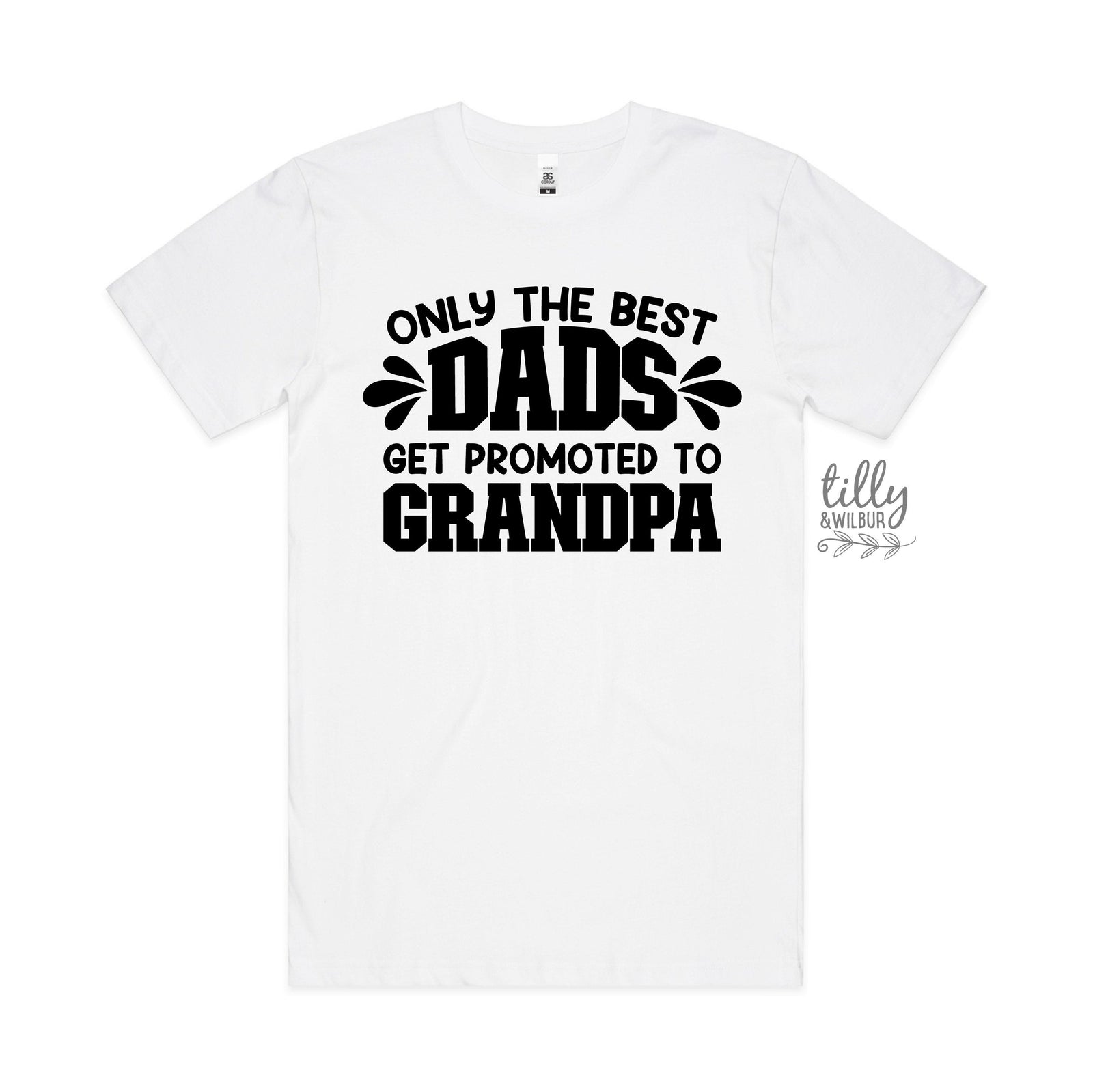 Only The Best Dads Get Promoted To Grandpa T-Shirt
