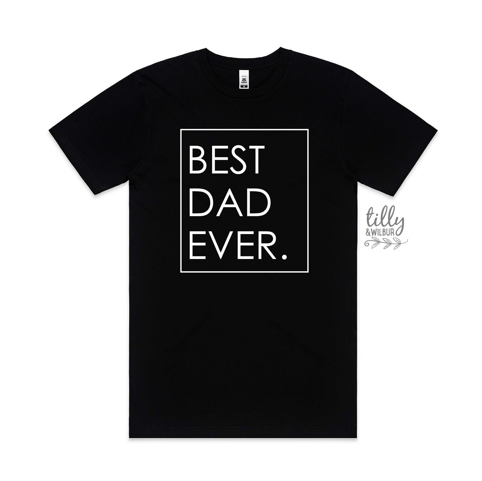Best Dad Ever T-Shirt