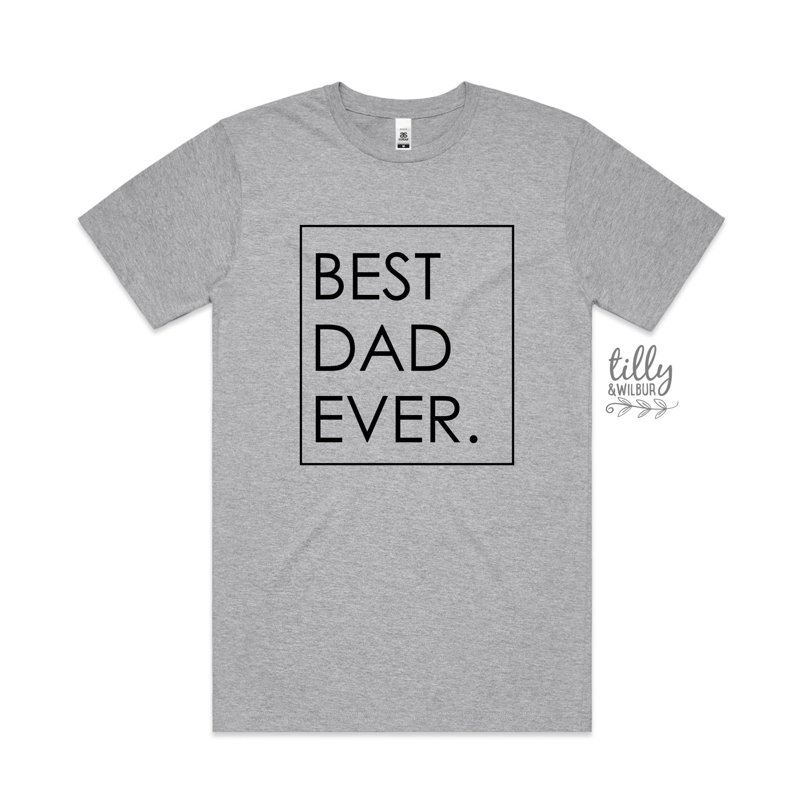Best Dad Ever T-Shirt
