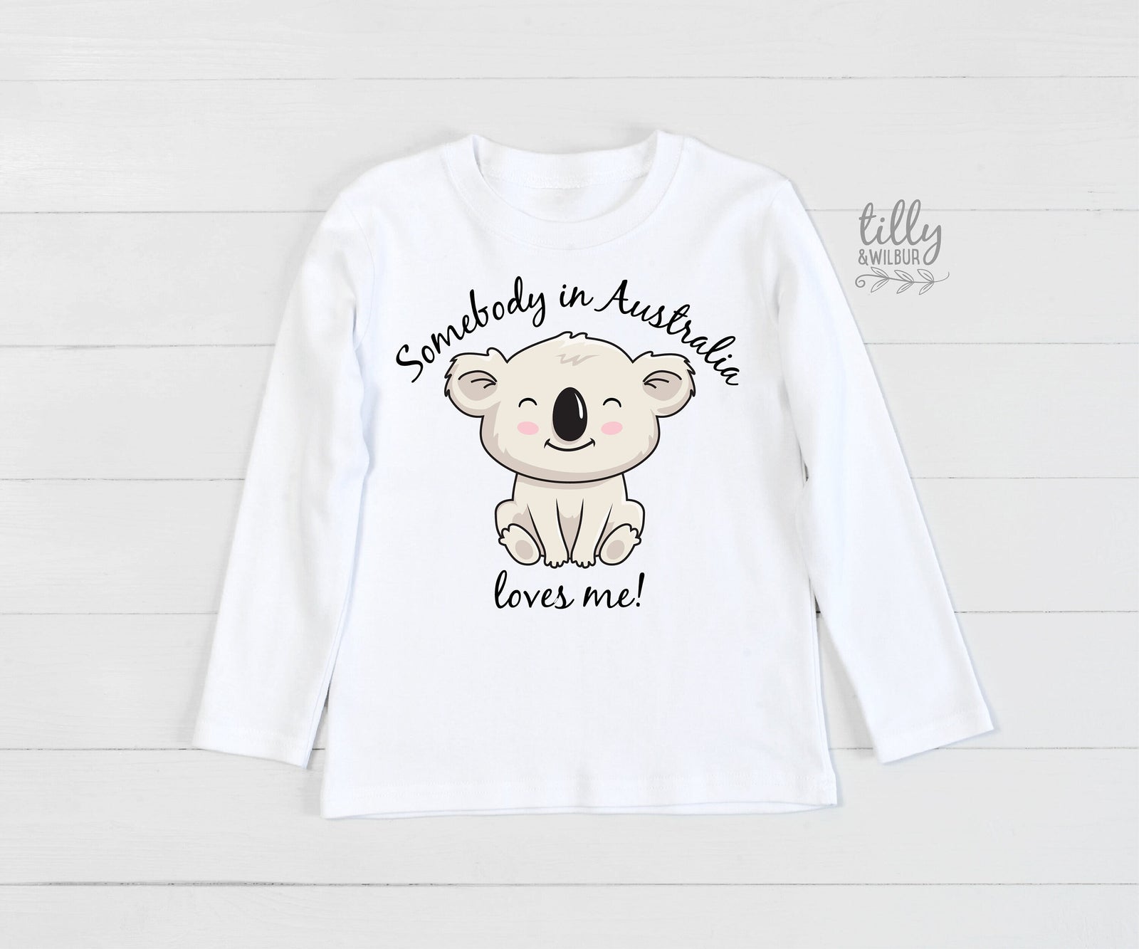 Somebody In Australia Loves Me, Australian Gift For Kids, Australiana Gift, Koala Gift, Aussie Overseas Gift, Koala T-Shirt, Aussie T-Shirt