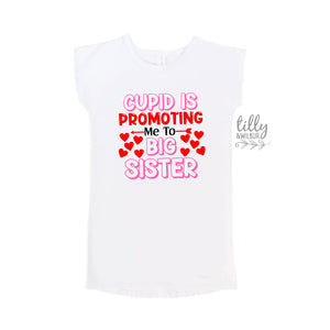 Cupid Is Promoting Me To Big Sister Pregnancy Announcement T-Shirt Dress, Valentine&#39;s Day Announcement T-Shirt, Valentine&#39;s Day Sister Gift