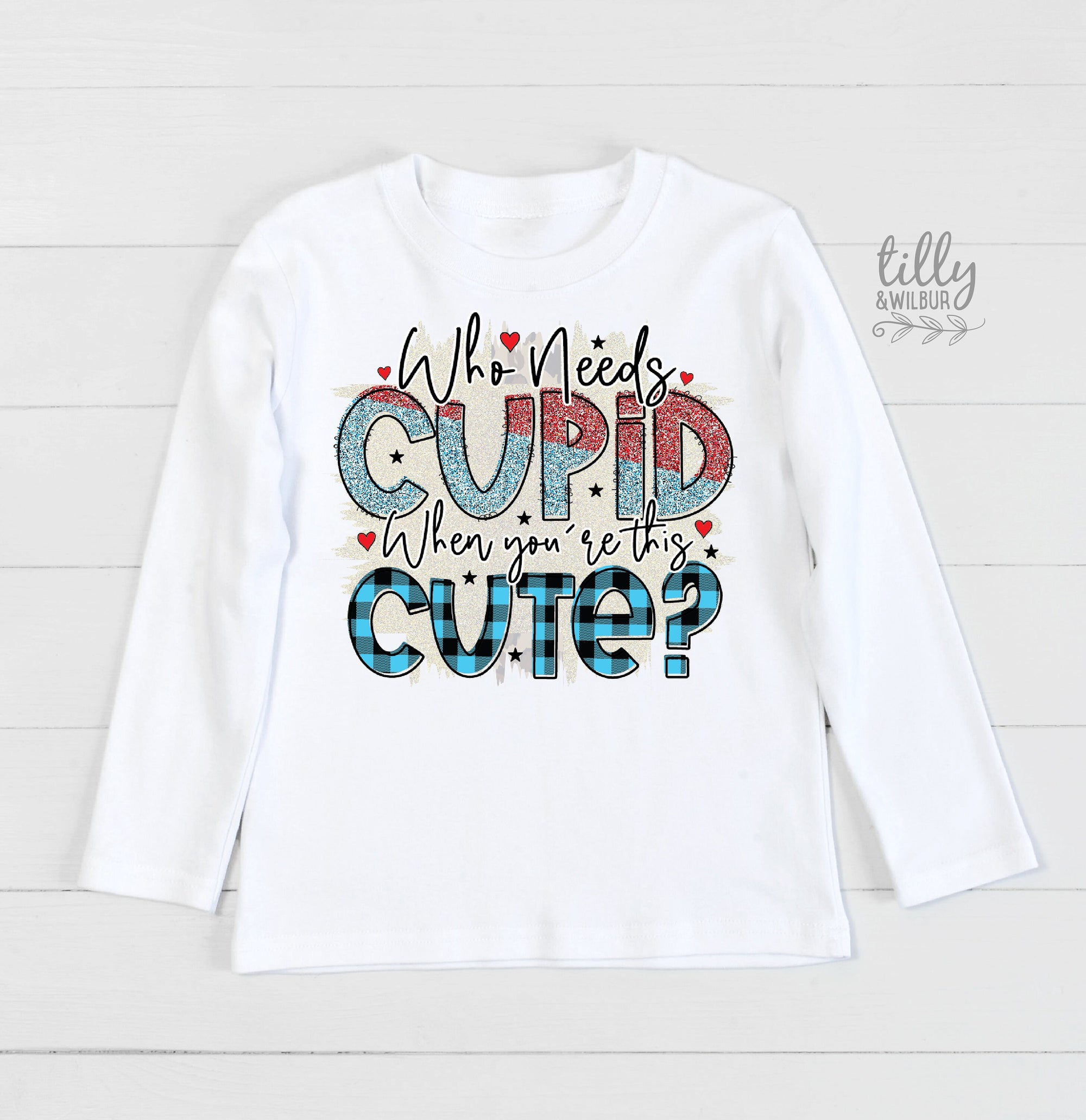 Who Needs Cupid When You're This Cute T-Shirt, Valentine's Day Shirt, Valentines Day T-Shirt, Funny Valentine's Day Gift, Ladies Man T-Shirt