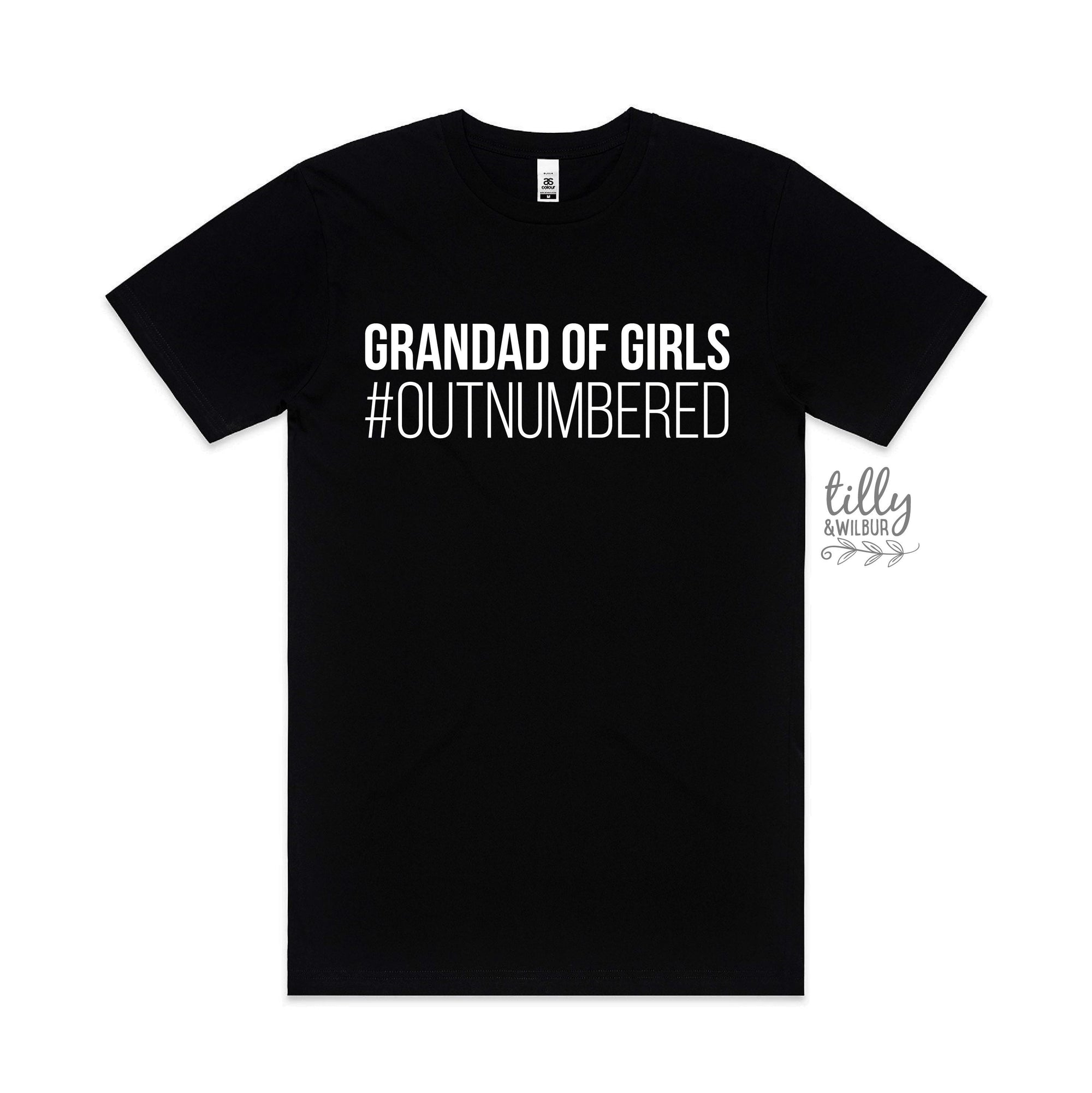 Grandad T-Shirt, Grandad Of Girls #Outnumbered, Father's Day T-Shirt, Father's Day Gift, Grandpa Gift, Grandfather T-Shirt, Funny T-Shirt