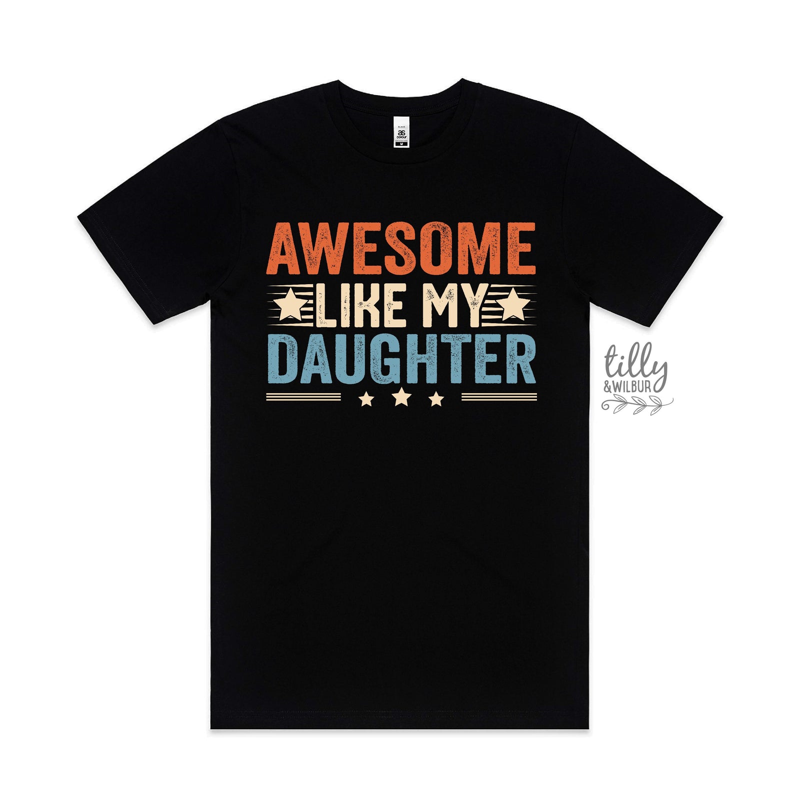 Awesome Like My Daughter T-Shirt, First Father's Day 2023, I Love You Daddy Happy 1st Father's Day, Fathers Day Baby, First Fathers Day Gift