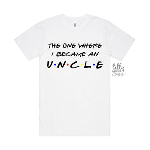 The One Where I Became An Uncle T-Shirt, Brother Gift, Leveled Up To Uncle, Pregnancy Announcement Gift, New Uncle Gift, Niece Nephew Gift