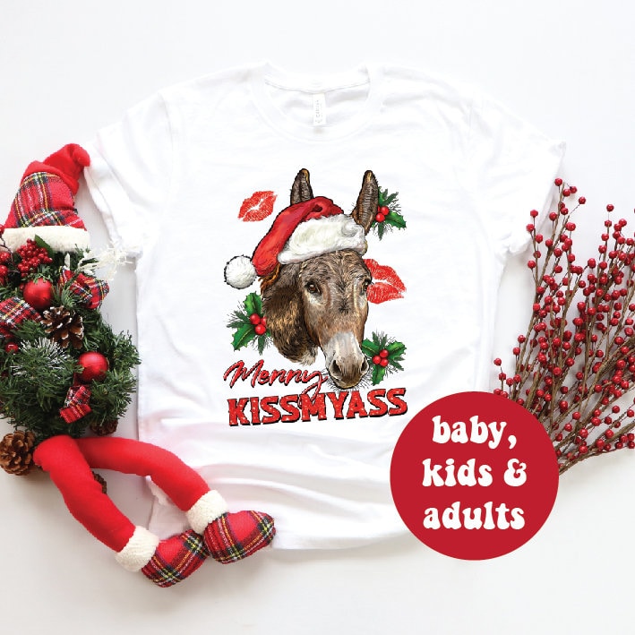 Merry Kiss My Ass, Festive Donkey (MORE COLOURS &amp; STYLES)