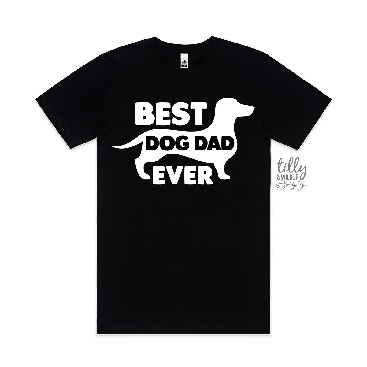 Best Dog Dad Ever (MORE COLOURS &amp; STYLES)