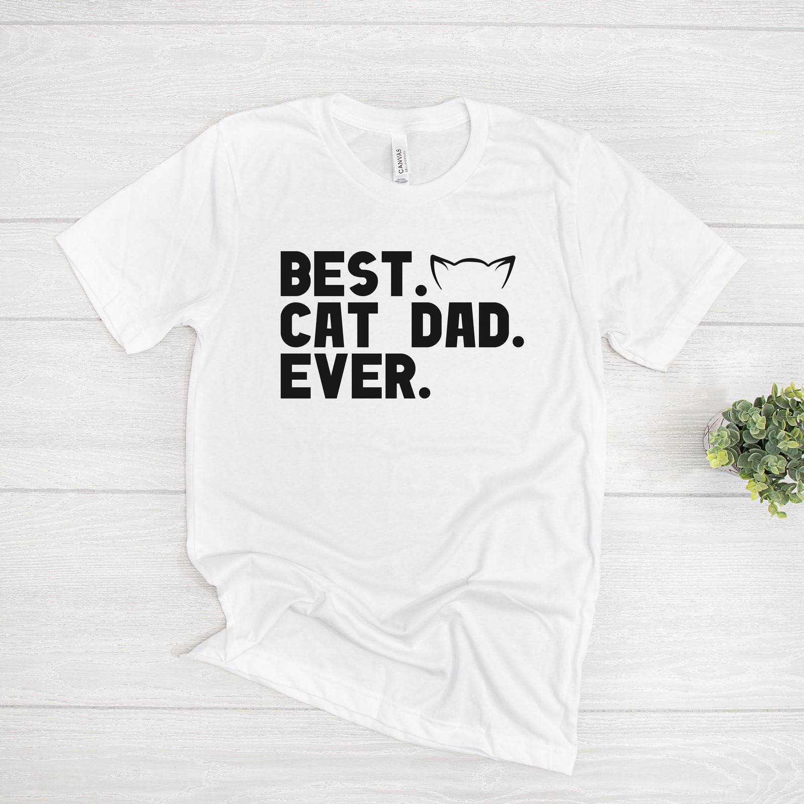 Best Cat Dad Ever (MORE COLOURS & STYLES)