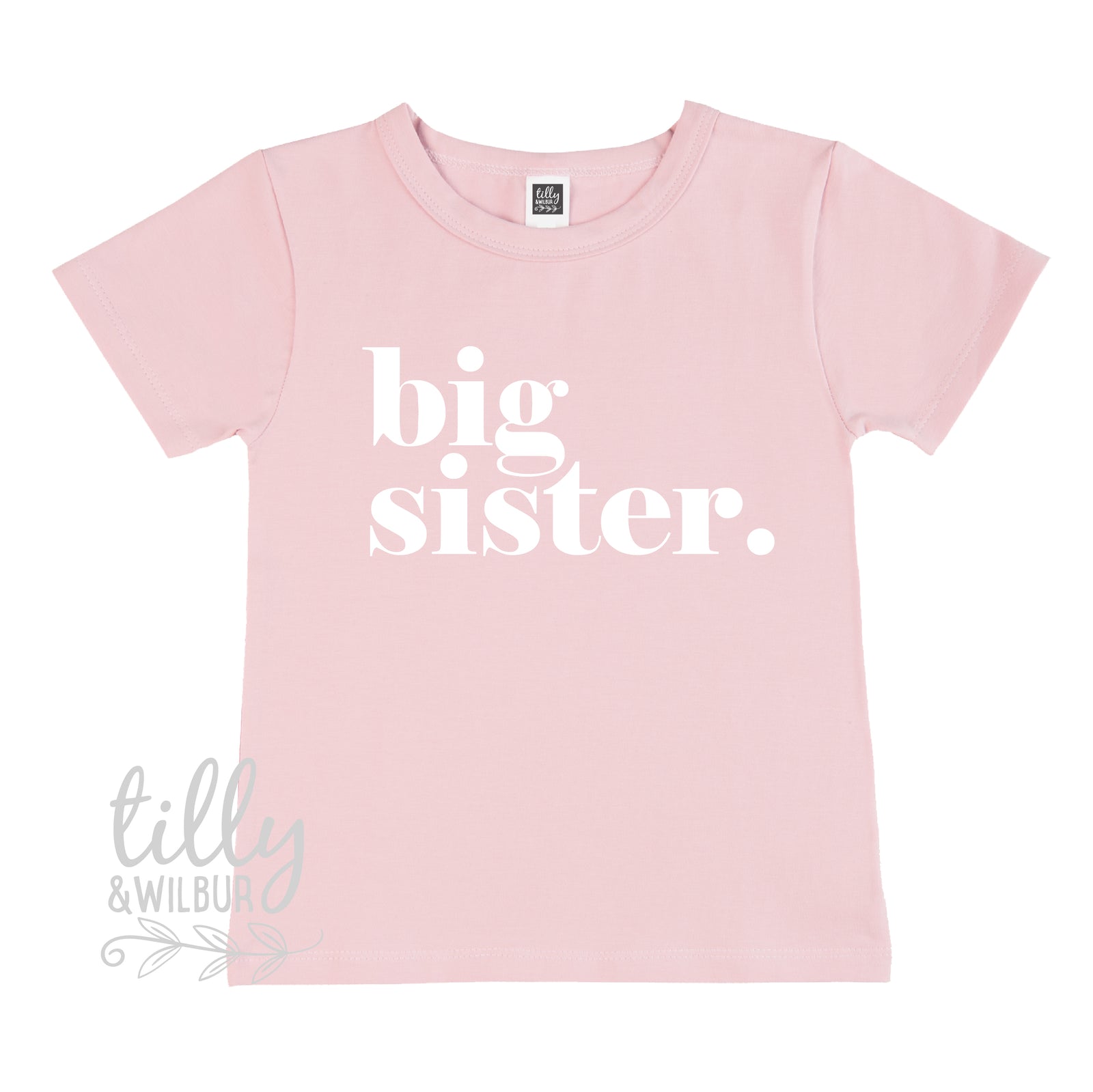 big sister. MORE COLOURS & STYLES)