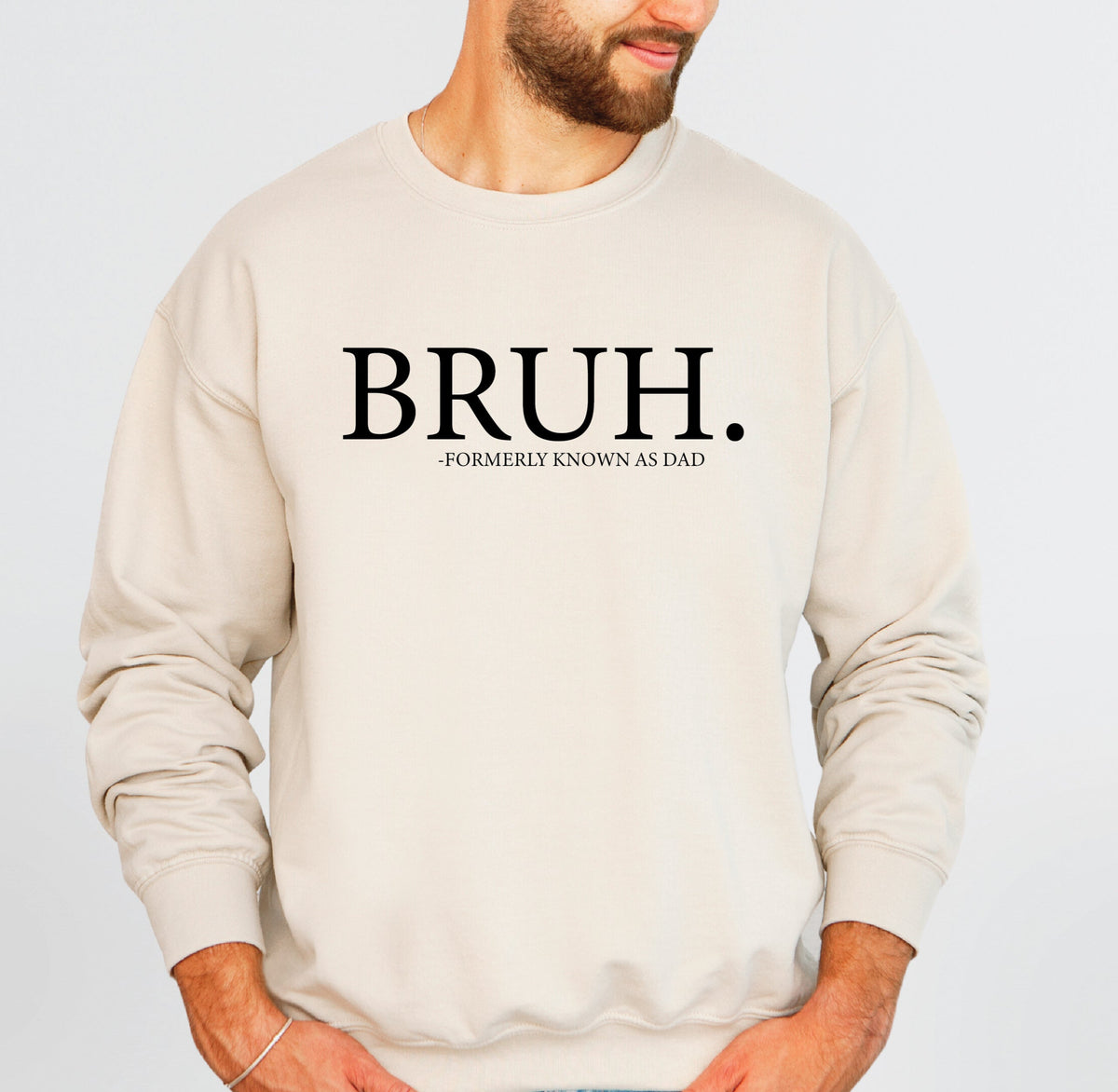 Bruh Formerly Known As Dad (MORE COLOURS &amp; STYLES)