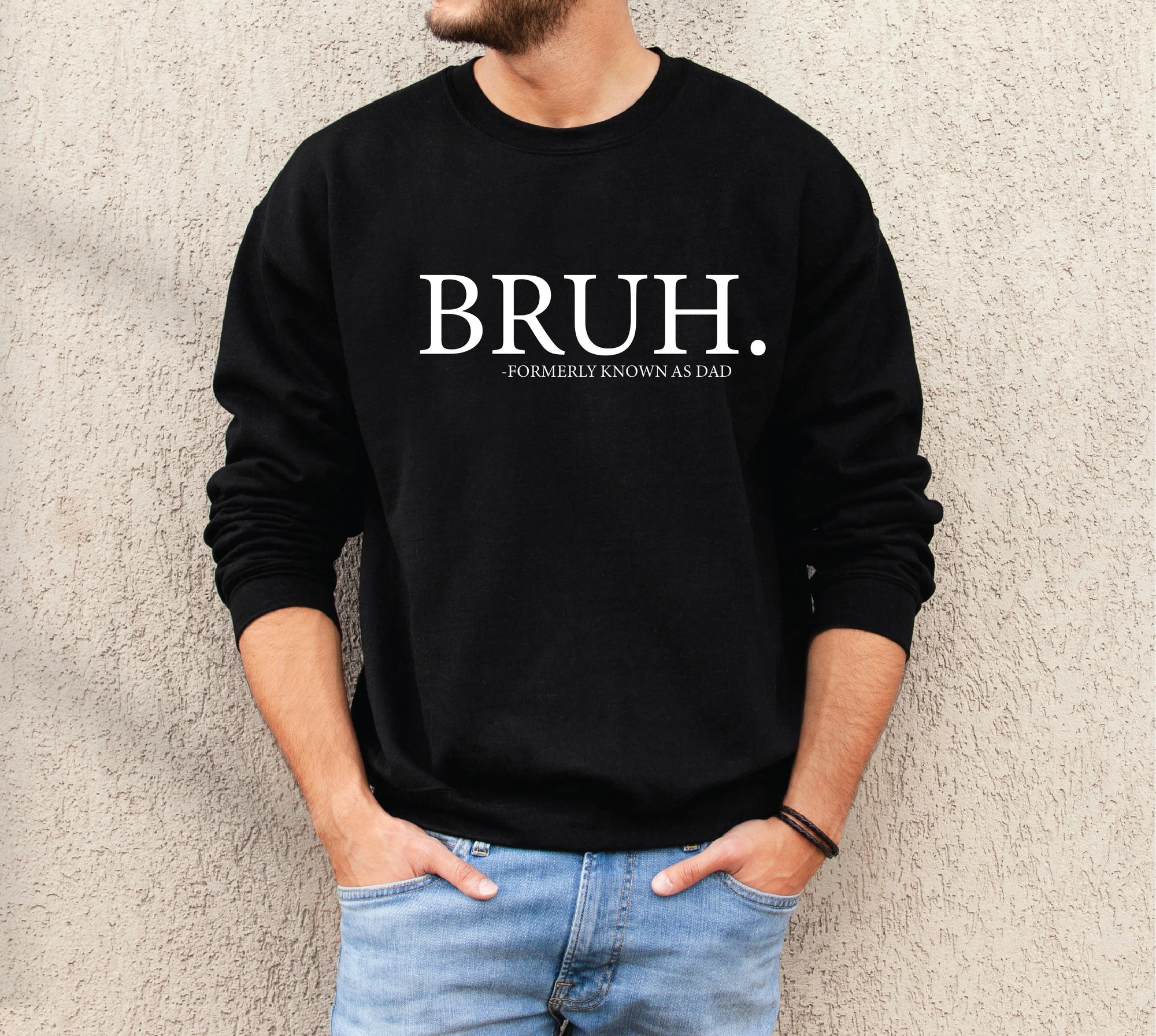 Bruh Formerly Known As Dad