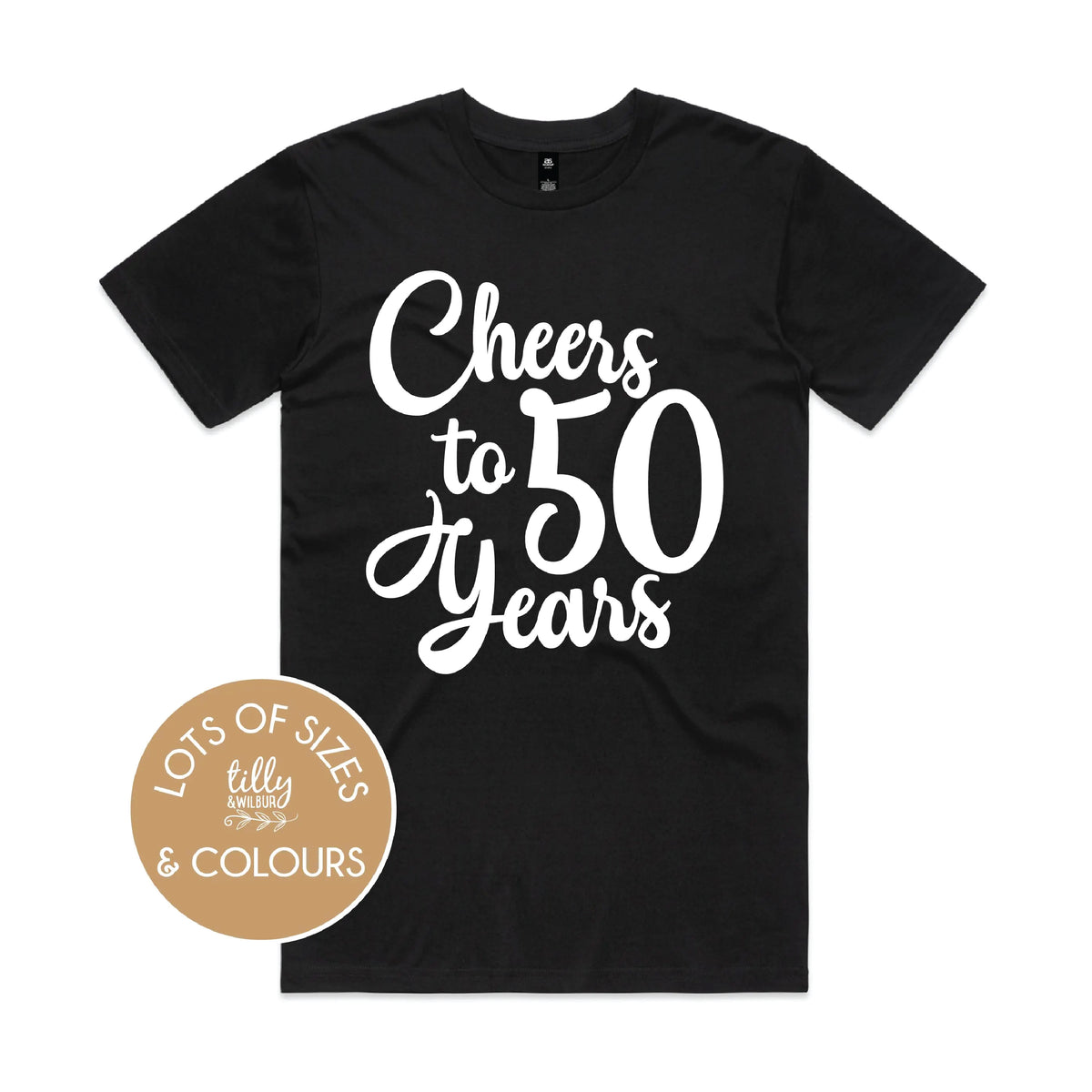 Cheers To 50 Years (MORE COLOURS &amp; STYLES)