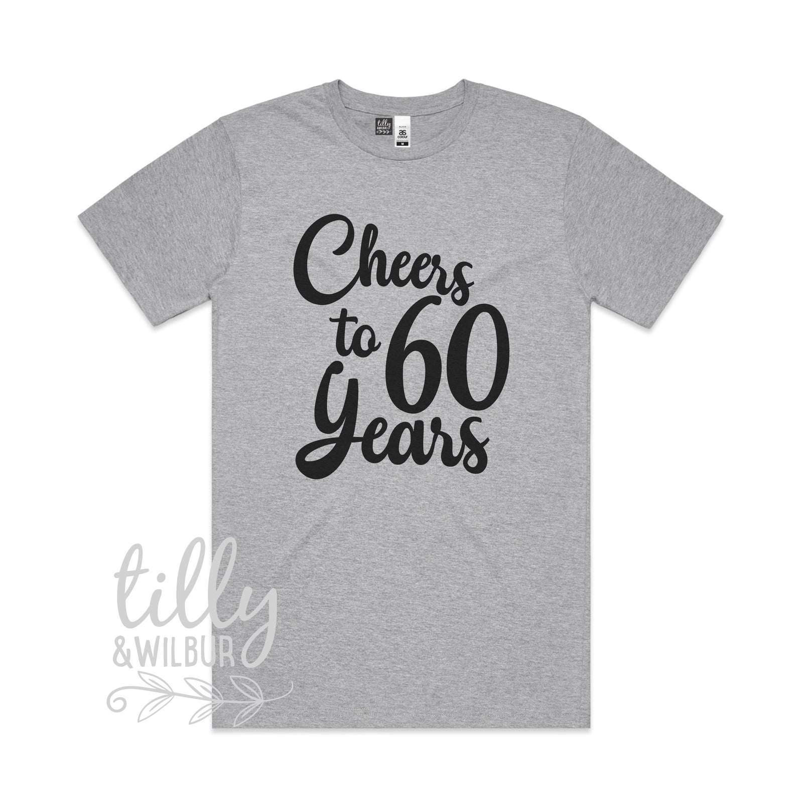Cheers To 60 Years (MORE COLOURS & STYLES)