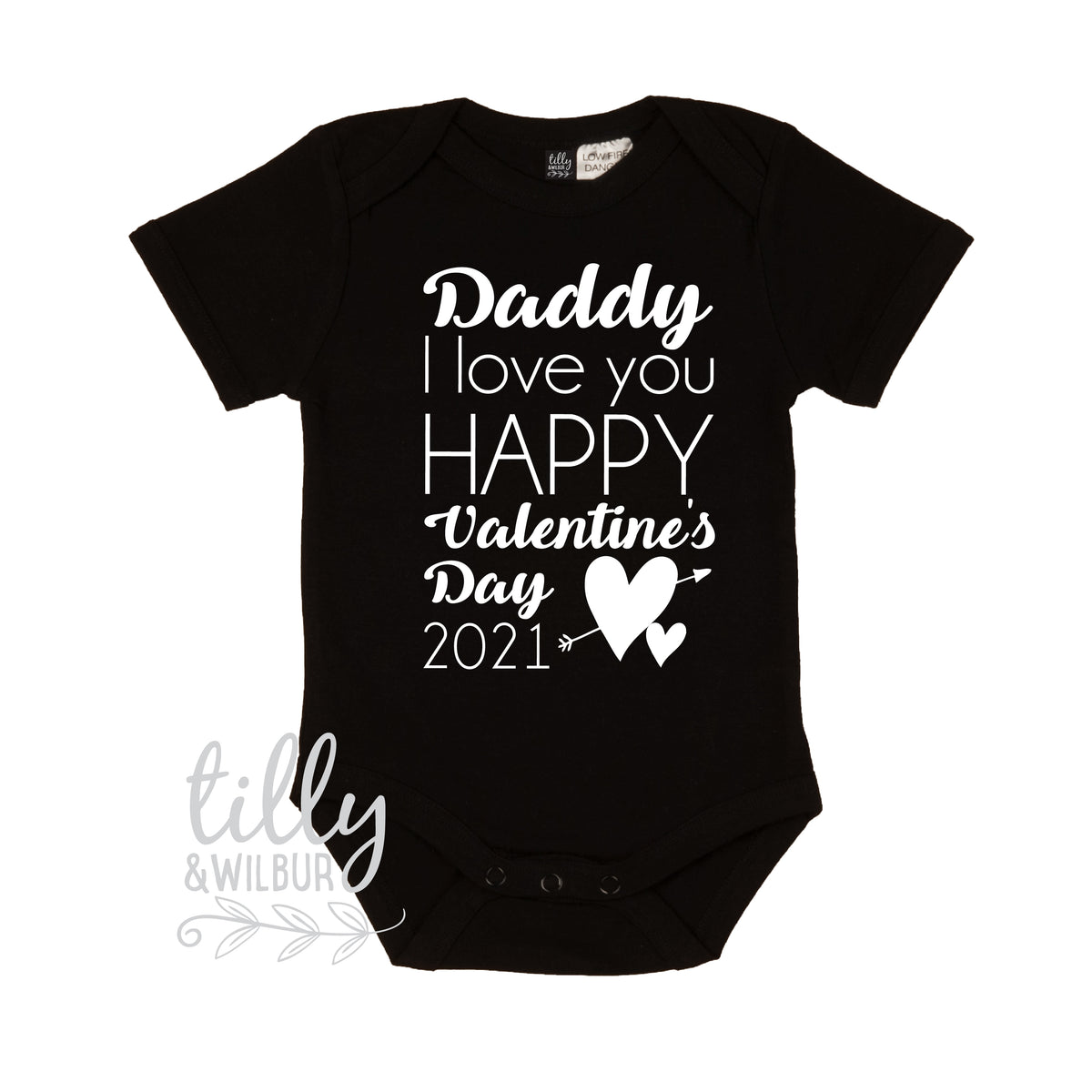 Daddy I Love You Happy Valentine's Day With Custom Year MORE COLOURS & STYLES