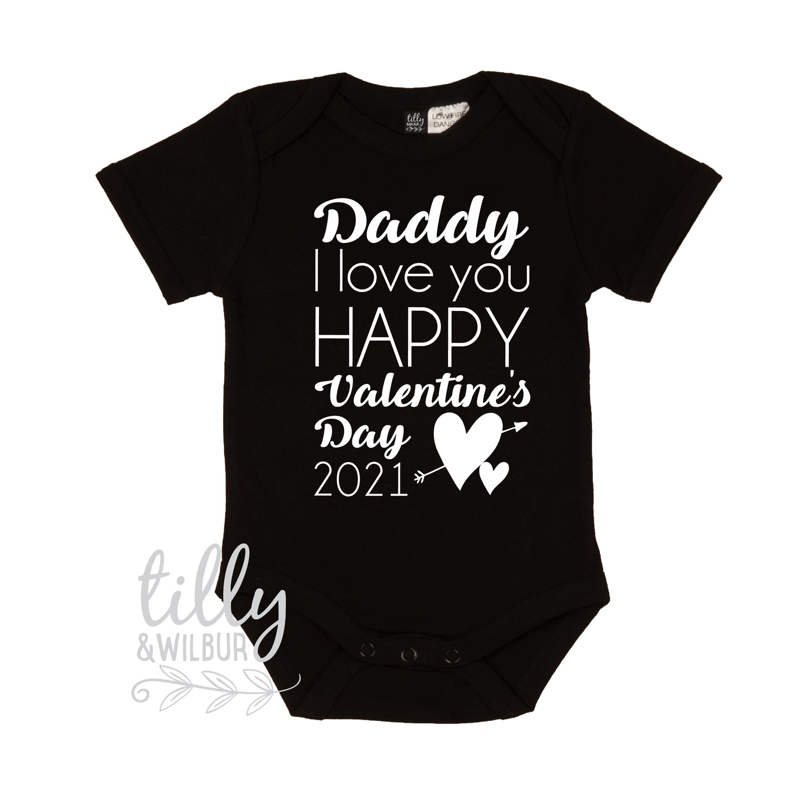 Daddy I Love You Happy Valentine's Day With Custom Year MORE COLOURS & STYLES