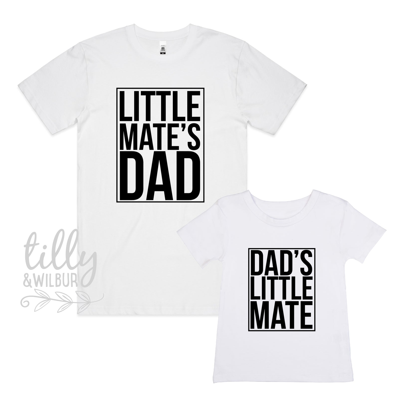Dad's Little Mate & Little Mate's Dad (MORE COLOURS & STYLES)