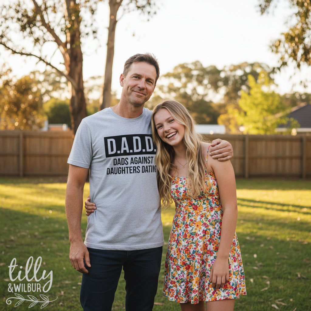 D.A.D.D. Dads Against Daughters Dating T-Shirt - Funny Dad Tee