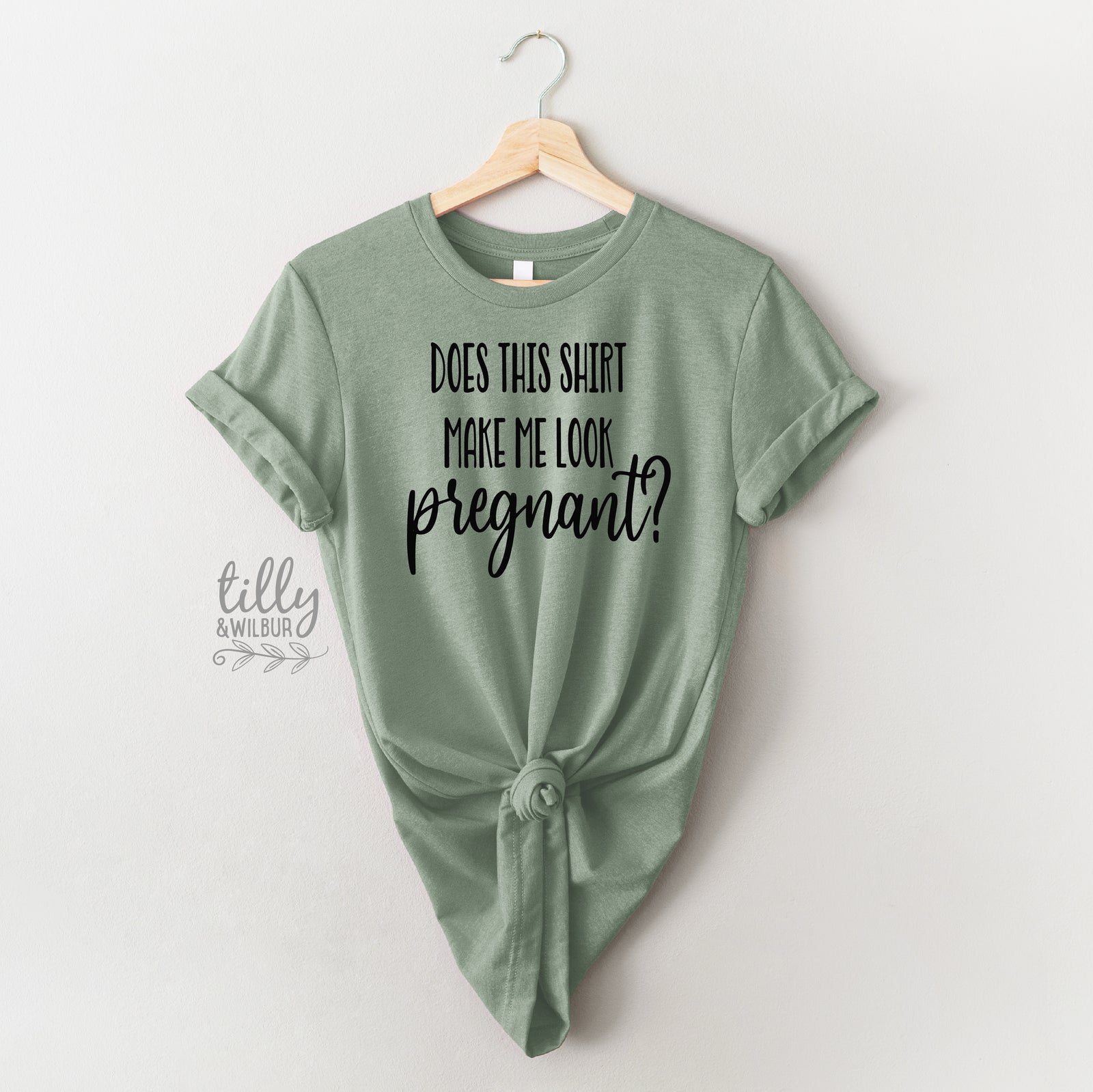 Does This T-Shirt Make Me Look Pregnant?