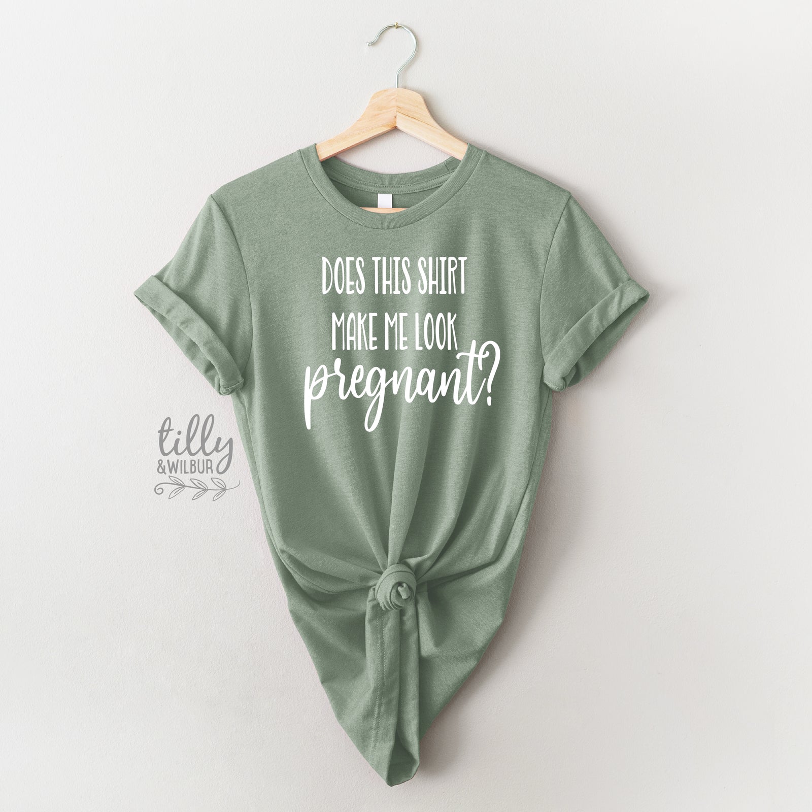 Does This T-Shirt Make Me Look Pregnant?