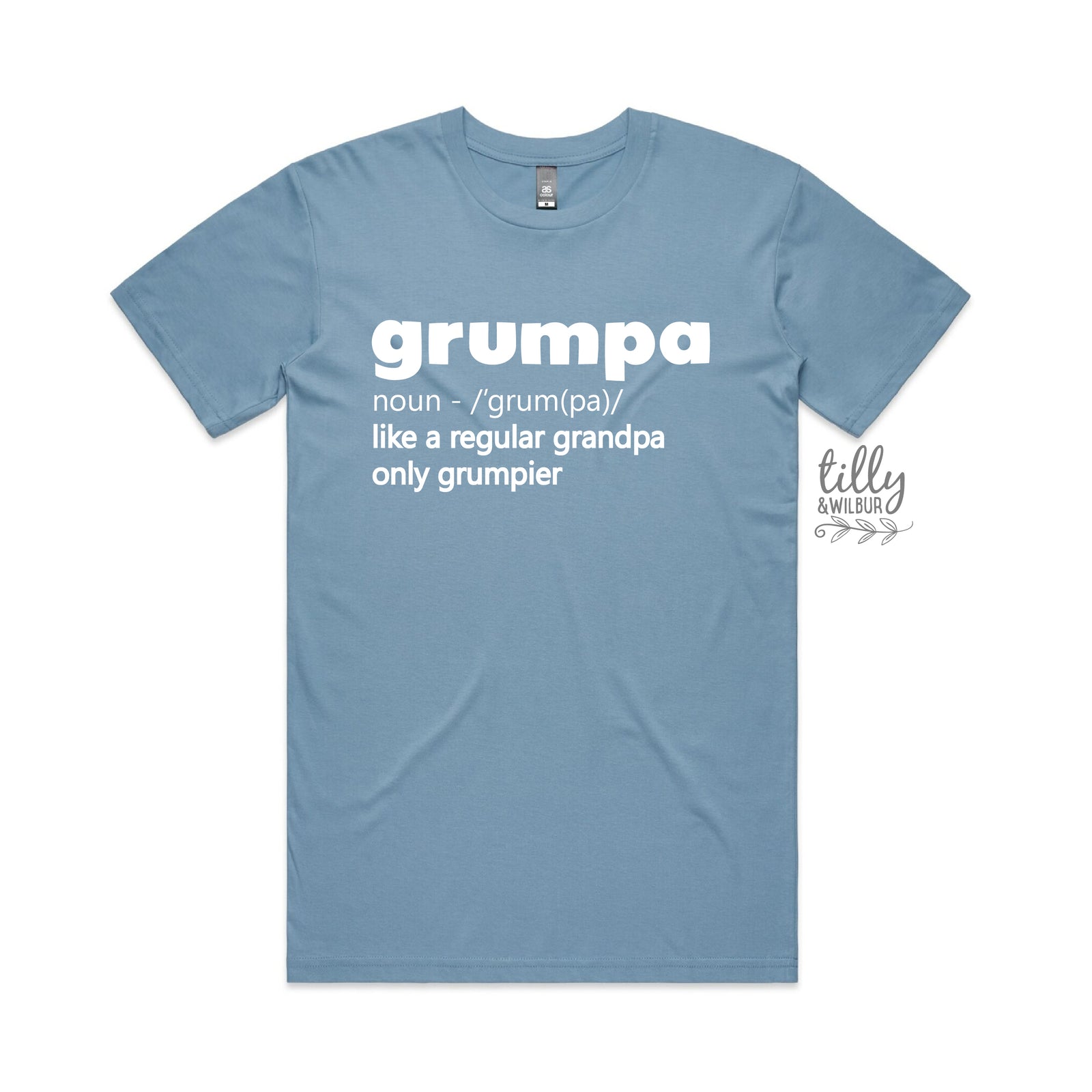 Grumpa Just Like A Normal Grandpa Only Grumpier (MORE COLOURS & STYLES)