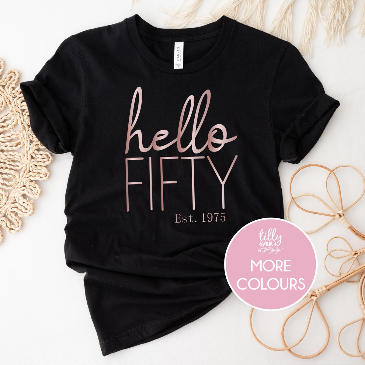 Hello Fifty With Custom Est Year (MORE COLOURS &amp; STYLES)