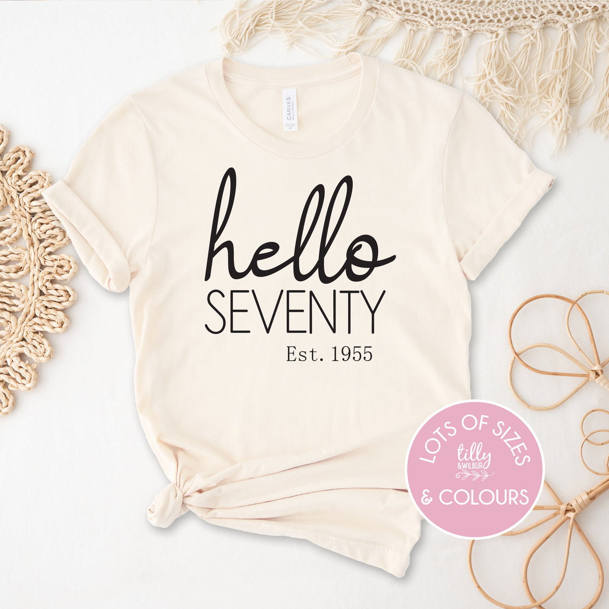 Hello Seventy With Custom Est Year (MORE COLOURS &amp; STYLES)