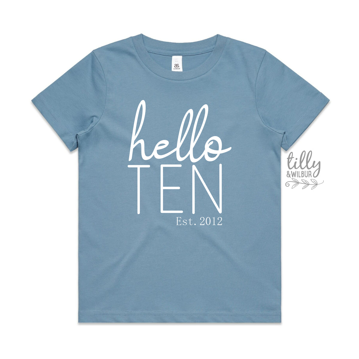 Hello Ten With Custom Est Year MORE SIZES &amp; COLOURS)